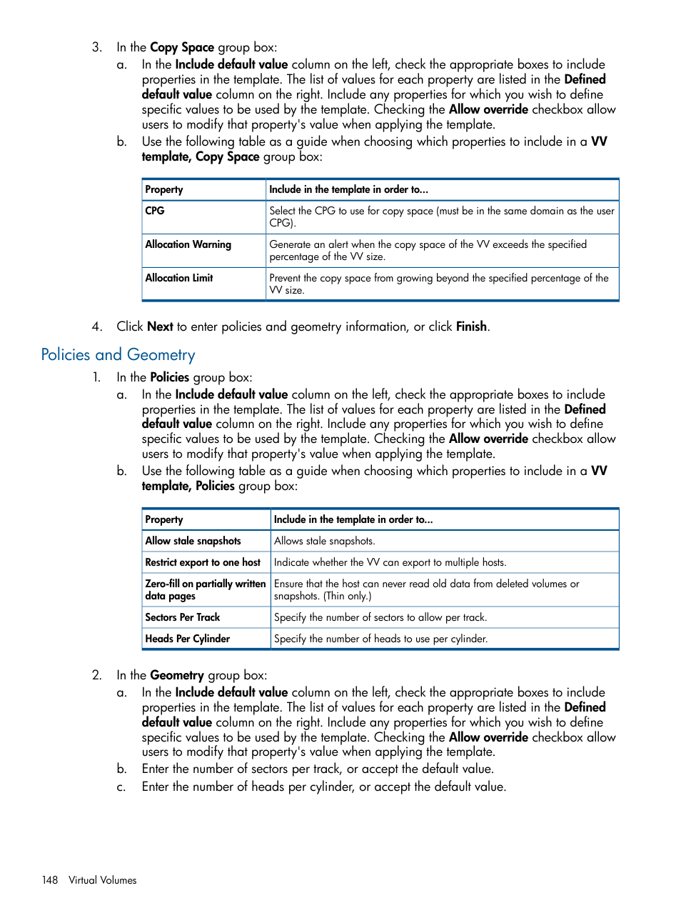 Policies and geometry | HP 3PAR Operating System Software User Manual | Page 148 / 424