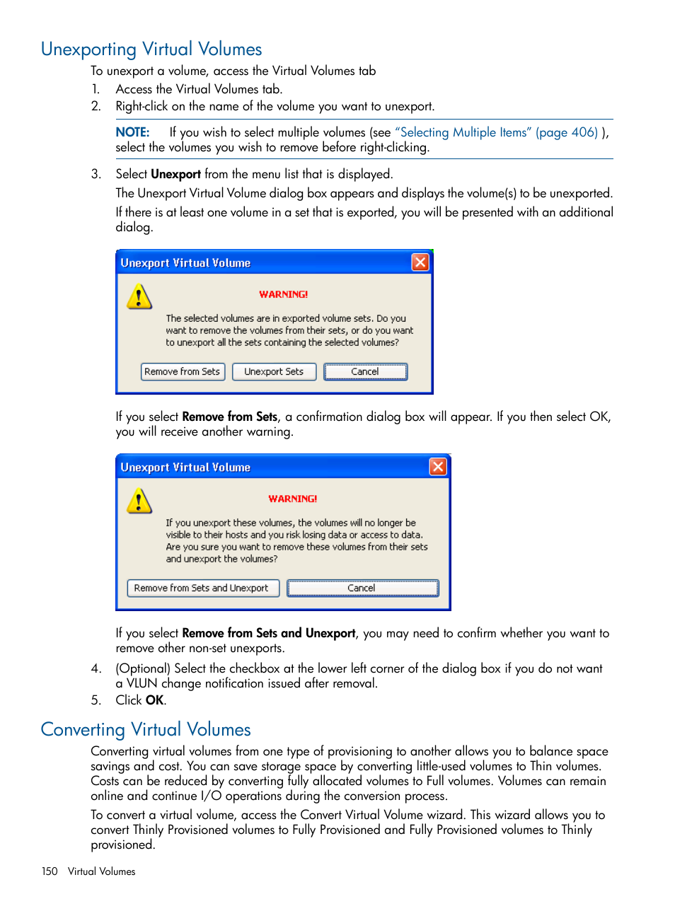 Unexporting virtual volumes, Converting virtual volumes | HP 3PAR Operating System Software User Manual | Page 150 / 424