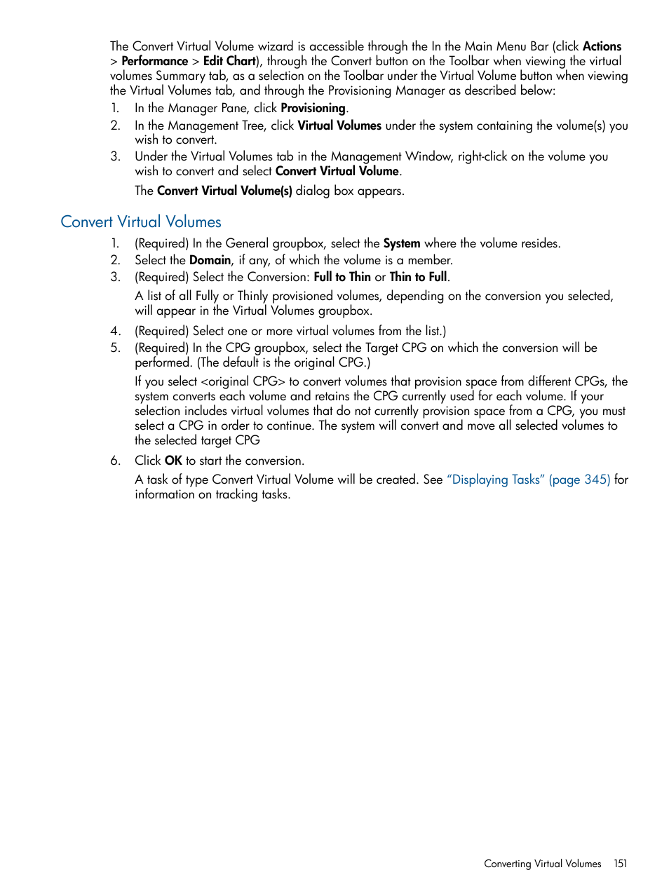 Convert virtual volumes | HP 3PAR Operating System Software User Manual | Page 151 / 424