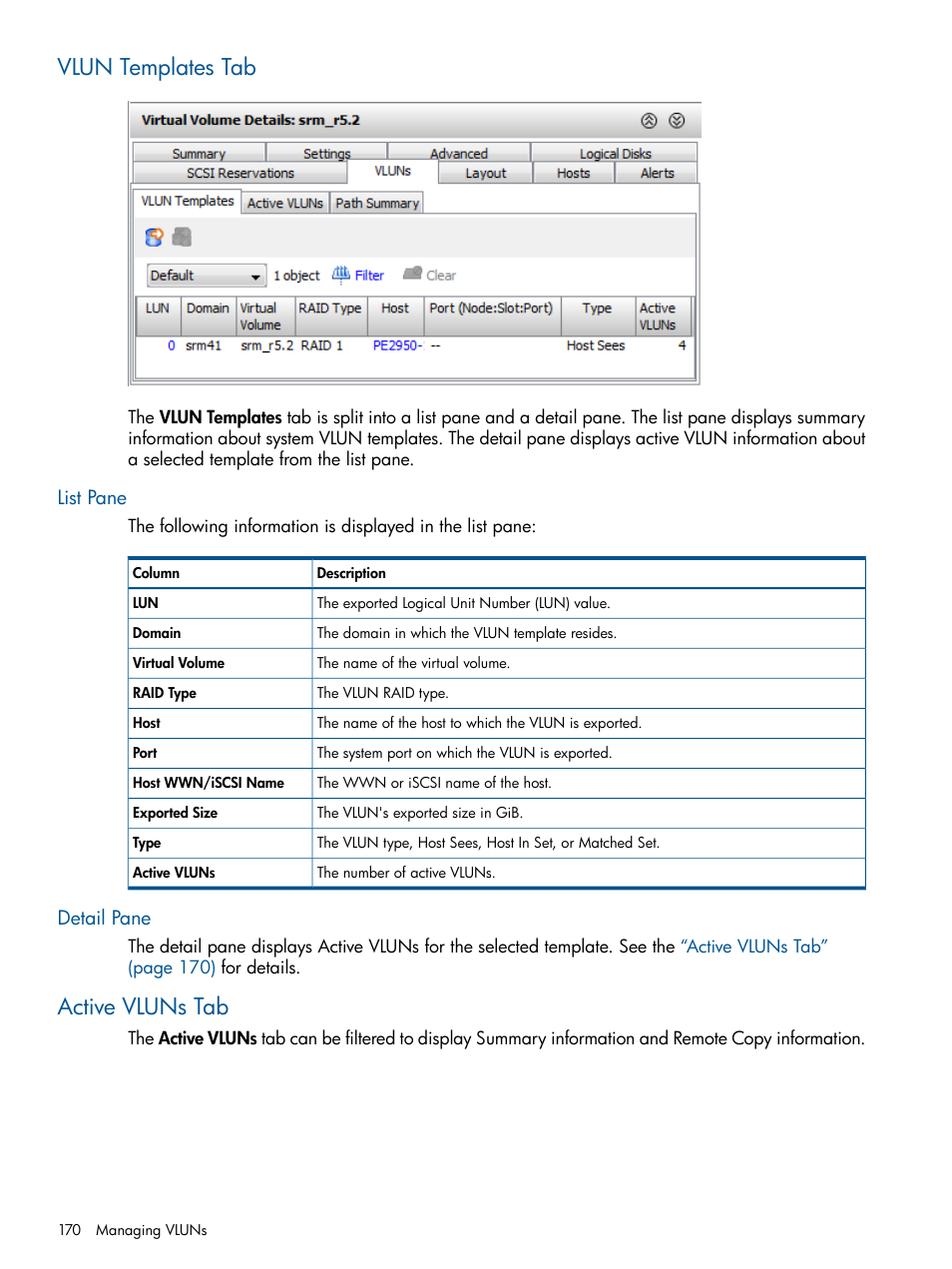 Vlun templates tab, List pane, Detail pane | Active vluns tab, List pane detail pane | HP 3PAR Operating System Software User Manual | Page 170 / 424