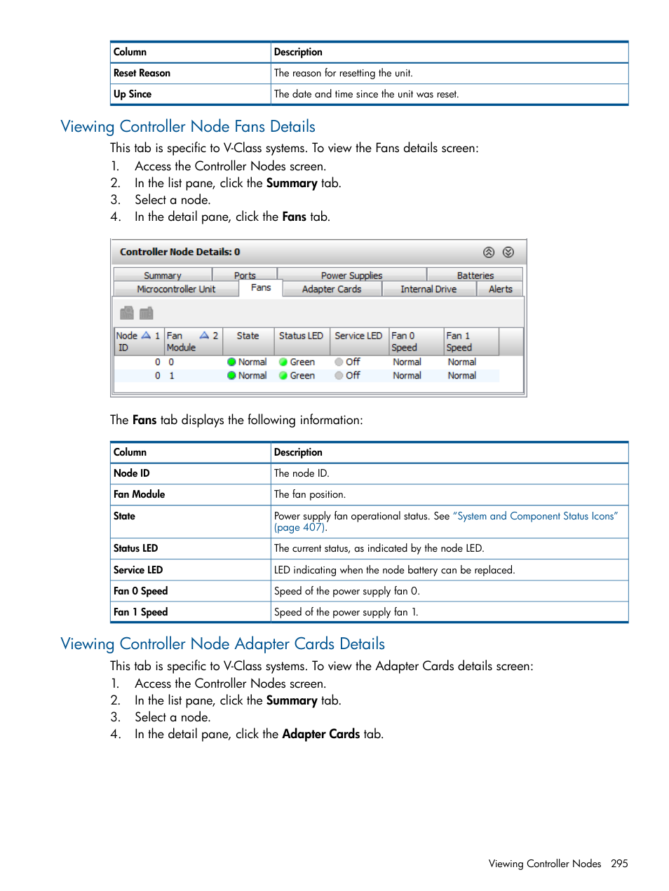 Viewing controller node fans details, Viewing controller node adapter cards details | HP 3PAR Operating System Software User Manual | Page 295 / 424