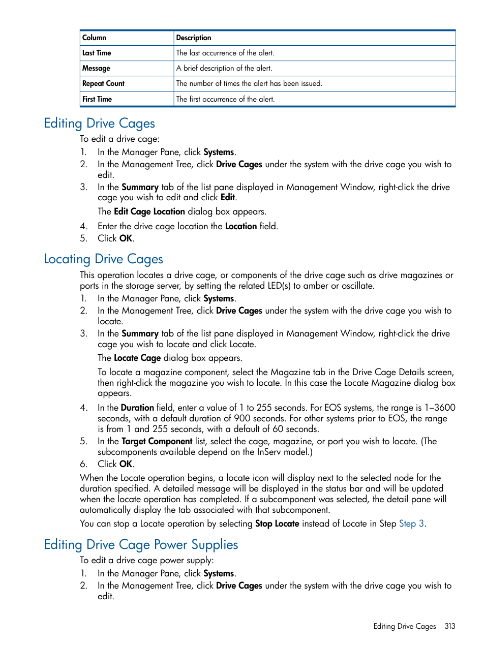 Editing drive cages, Locating drive cages, Editing drive cage power supplies | HP 3PAR Operating System Software User Manual | Page 313 / 424