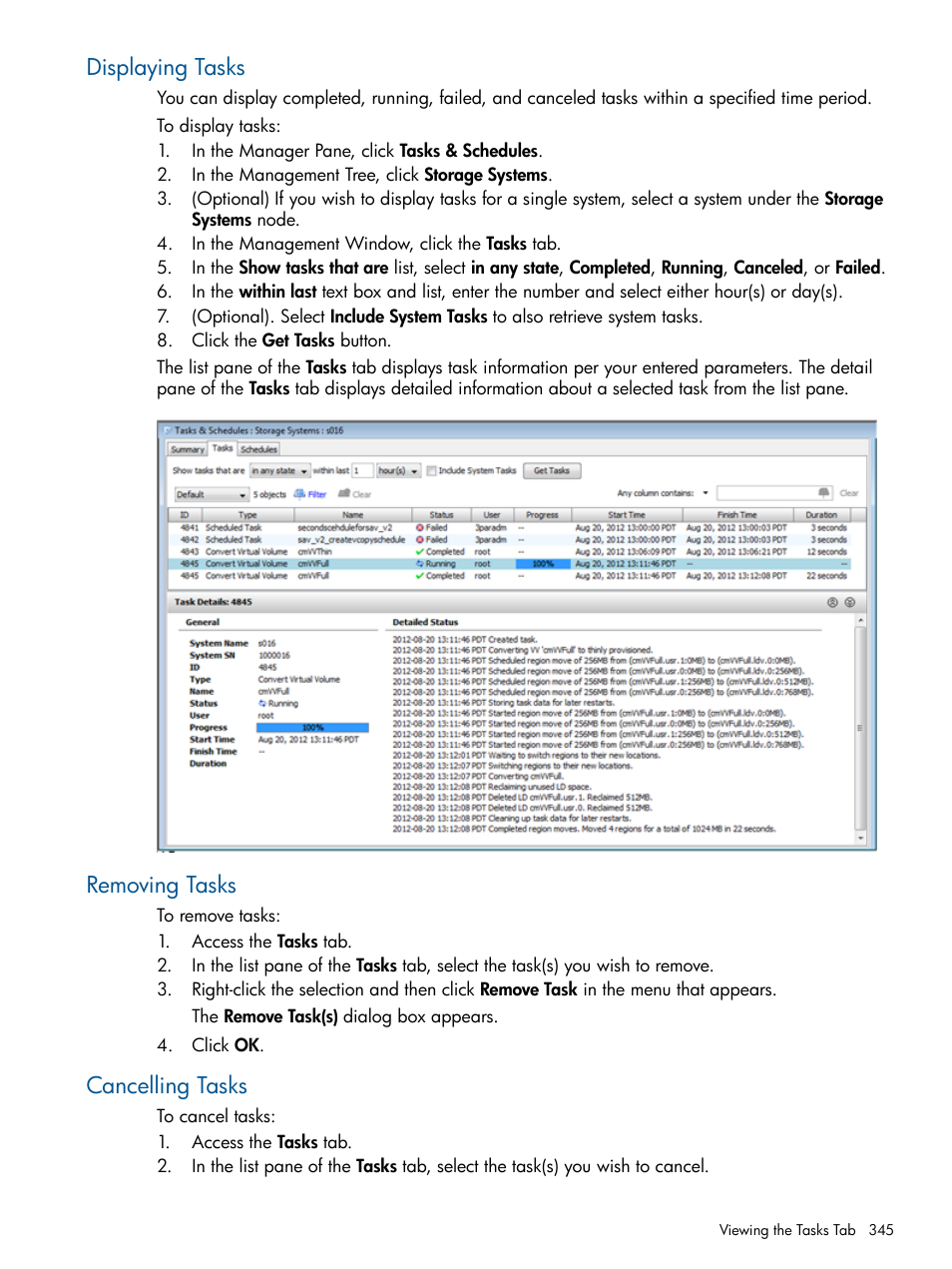 Displaying tasks, Removing tasks, Cancelling tasks | Displaying tasks removing tasks cancelling tasks, Displaying | HP 3PAR Operating System Software User Manual | Page 345 / 424