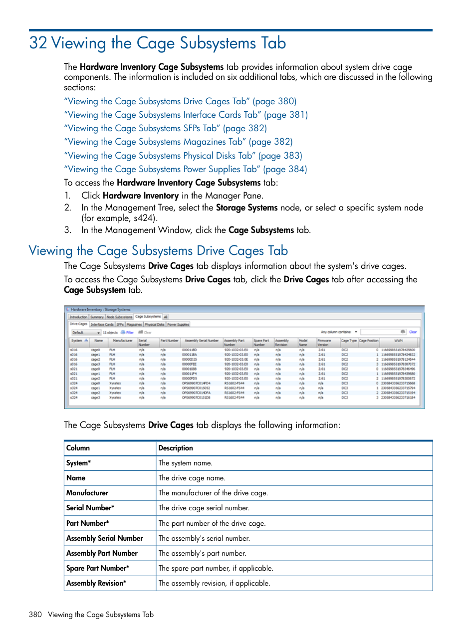 32 viewing the cage subsystems tab, Viewing the cage subsystems drive cages tab | HP 3PAR Operating System Software User Manual | Page 380 / 424