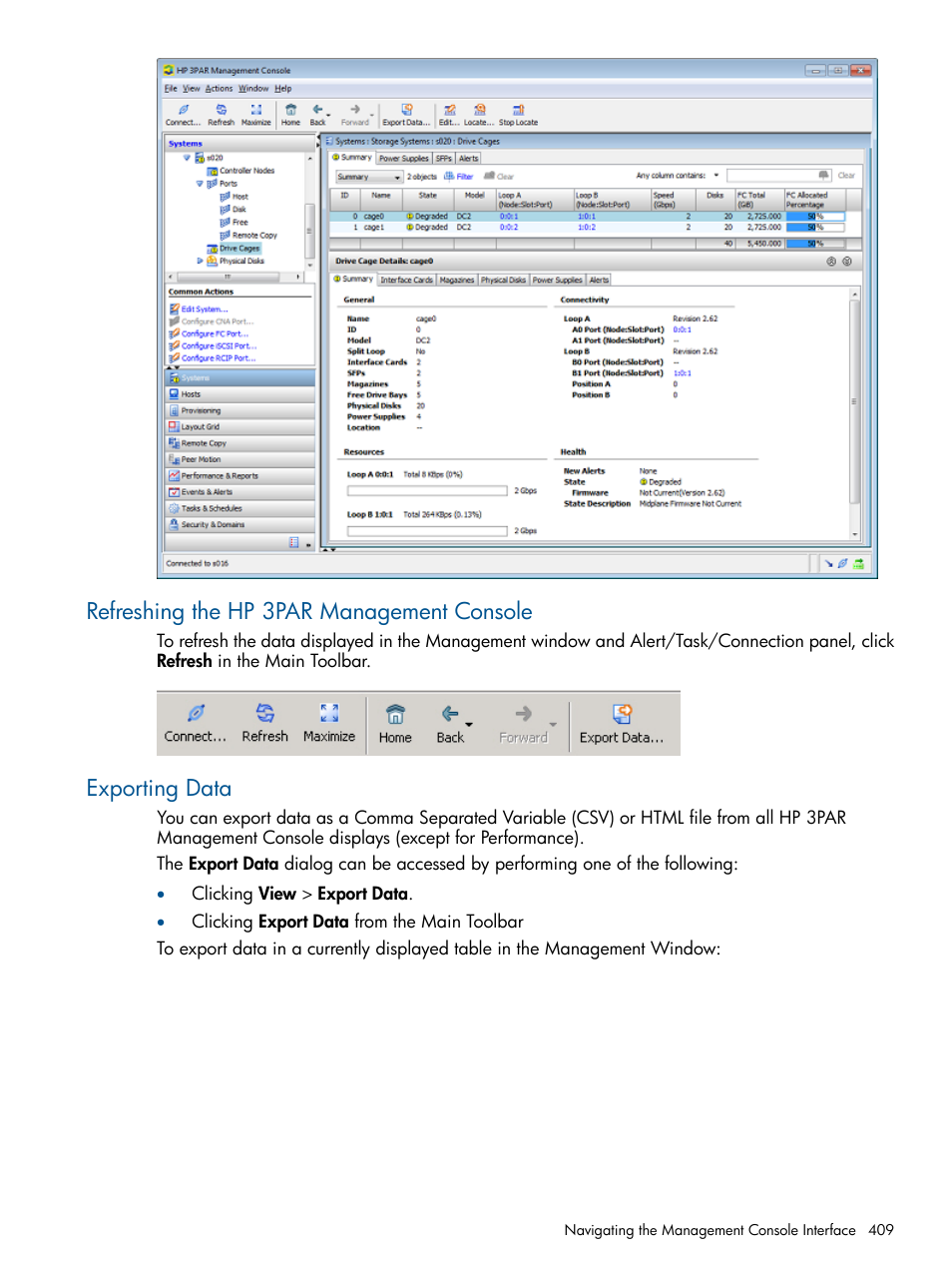 Refreshing the hp 3par management console, Exporting data | HP 3PAR Operating System Software User Manual | Page 409 / 424