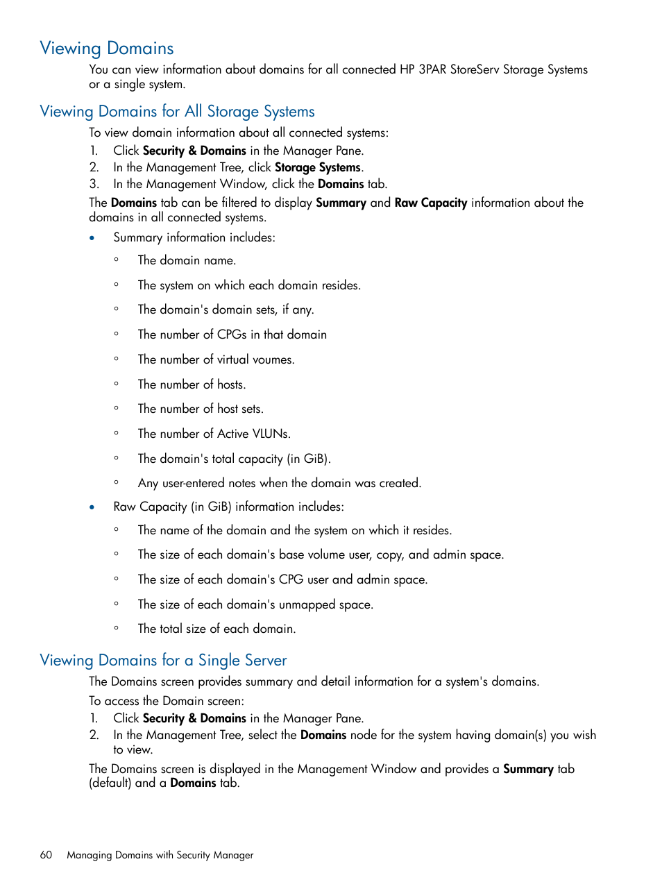 Viewing domains, Viewing domains for all storage systems, Viewing domains for a single server | HP 3PAR Operating System Software User Manual | Page 60 / 424