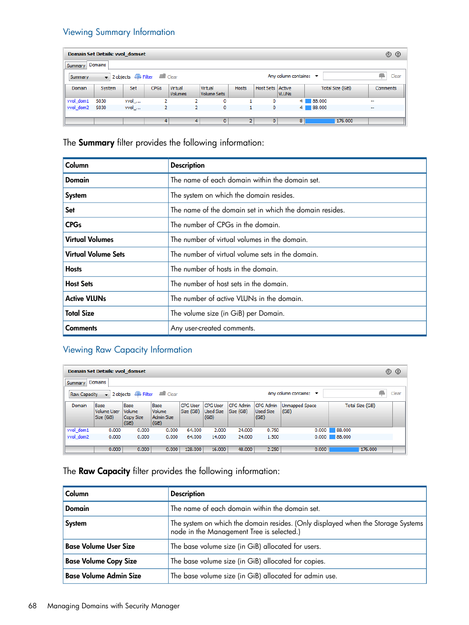 Viewing summary information, Viewing raw capacity information | HP 3PAR Operating System Software User Manual | Page 68 / 424