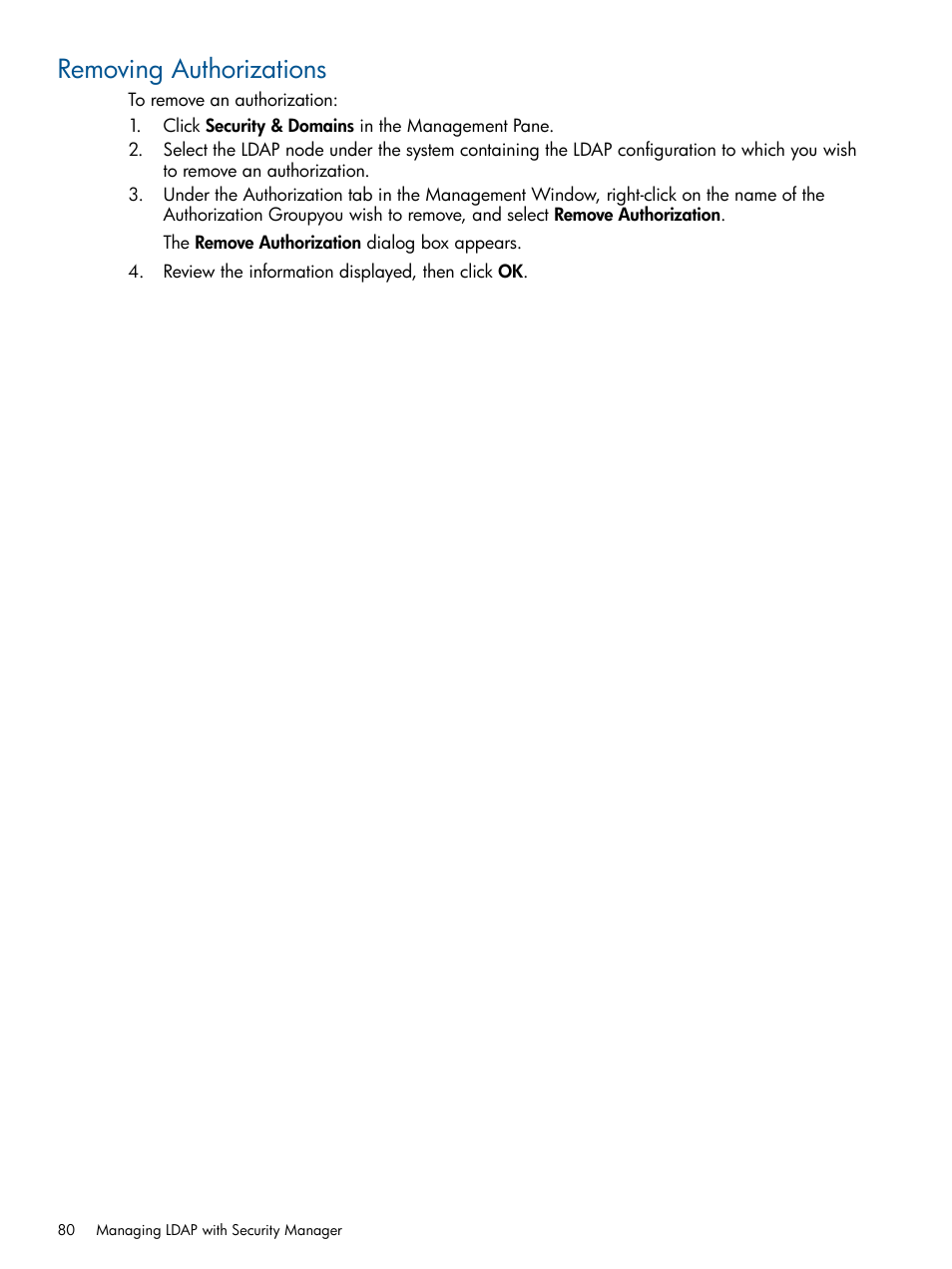 Removing authorizations | HP 3PAR Operating System Software User Manual | Page 80 / 424