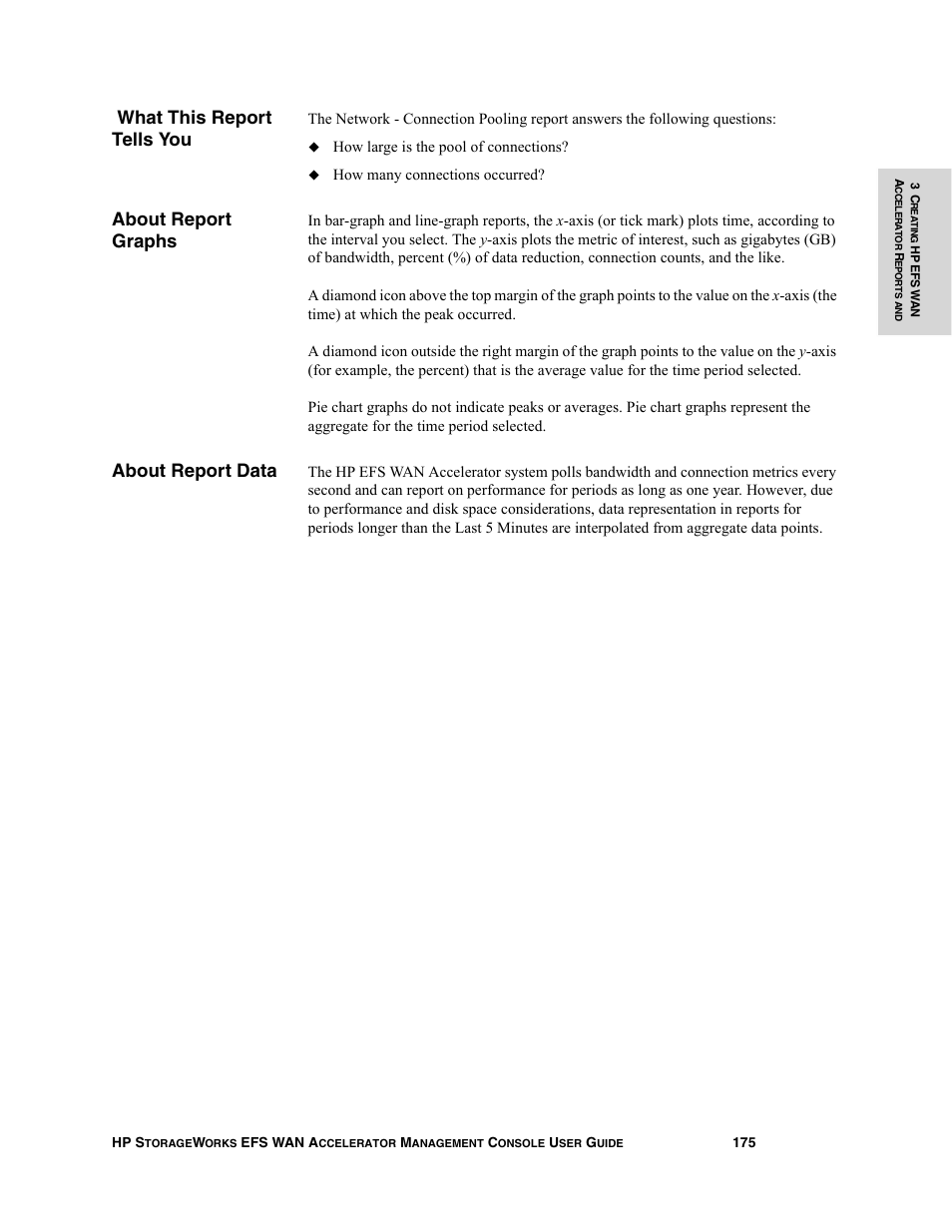 What this report tells you, About report graphs, About report data | HP StorageWorks Enterprise File Services WAN Accelerator User Manual | Page 175 / 232