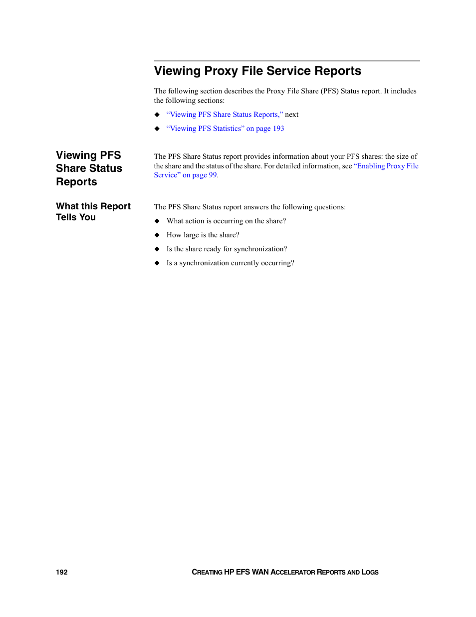 Viewing proxy file service reports, Viewing pfs share status reports, What this report tells you | HP StorageWorks Enterprise File Services WAN Accelerator User Manual | Page 192 / 232