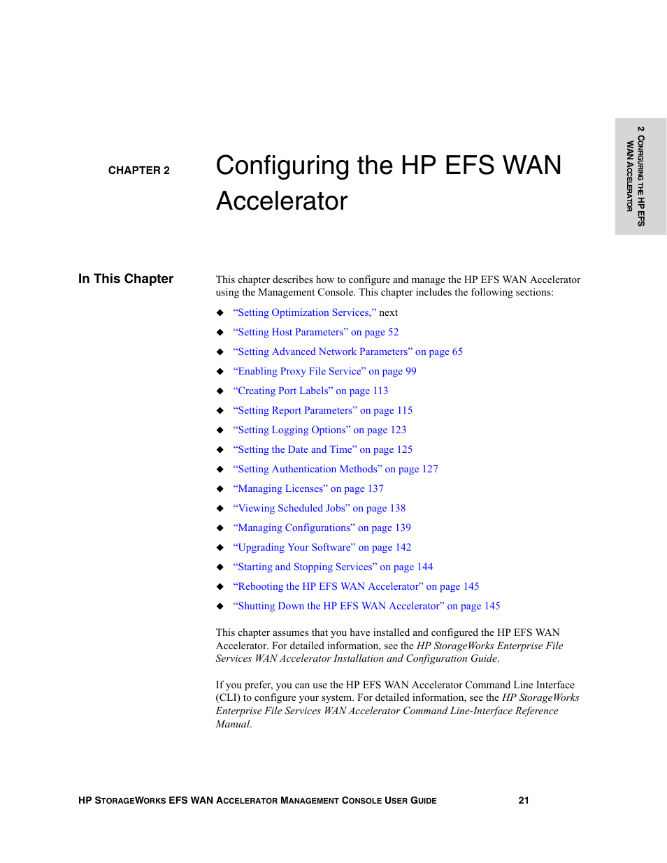 Chapter 2 configuring the hp efs wan accelerator, In this chapter, Chapter 2 | Configuring the hp efs wan accelerator, Chapter 2, “configuring the hp efs wan accelerator | HP StorageWorks Enterprise File Services WAN Accelerator User Manual | Page 21 / 232
