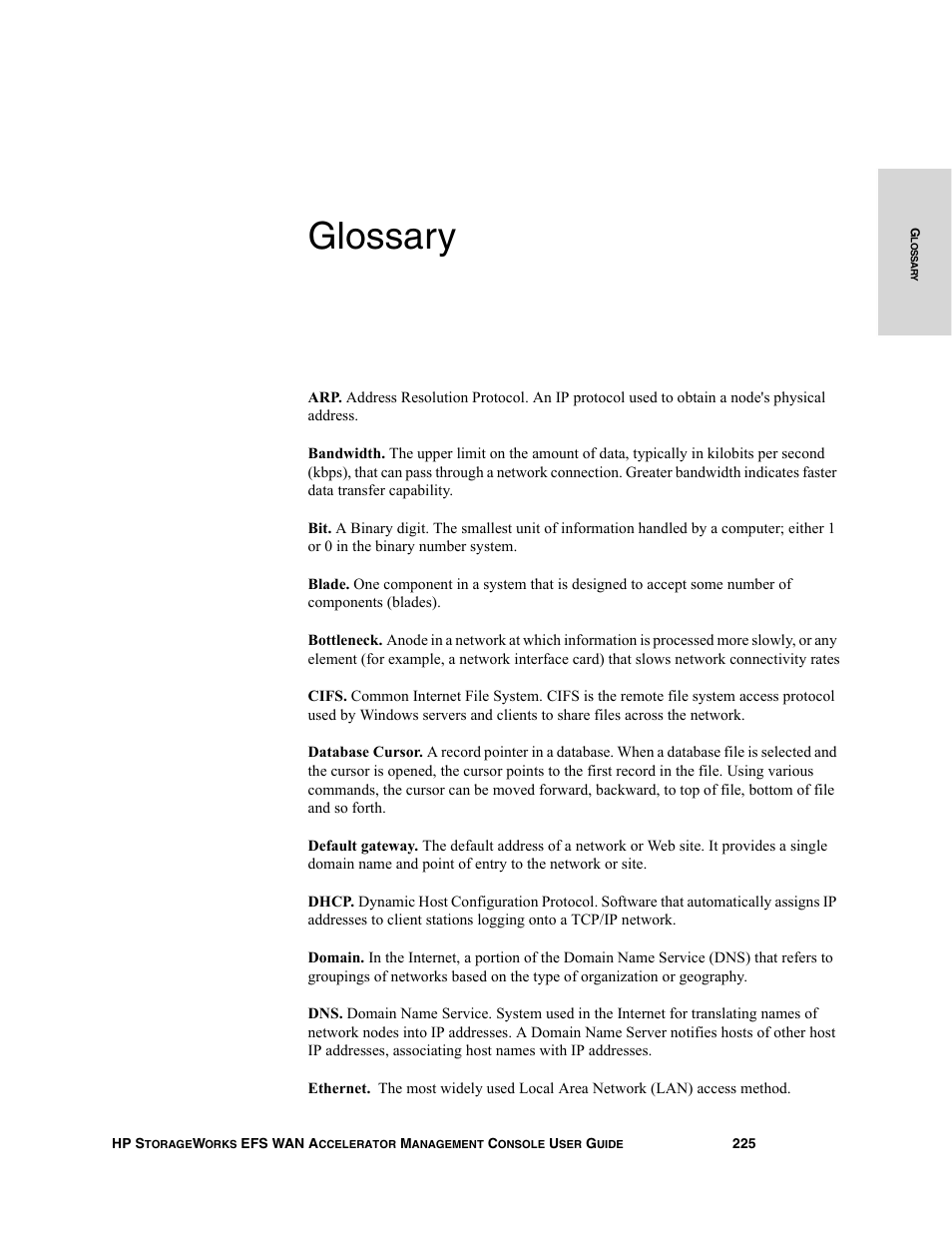Glossary, Bandwidth, Blade | Bottleneck, Cifs, Database cursor, Default gateway, Dhcp, Domain, Ethernet | HP StorageWorks Enterprise File Services WAN Accelerator User Manual | Page 225 / 232