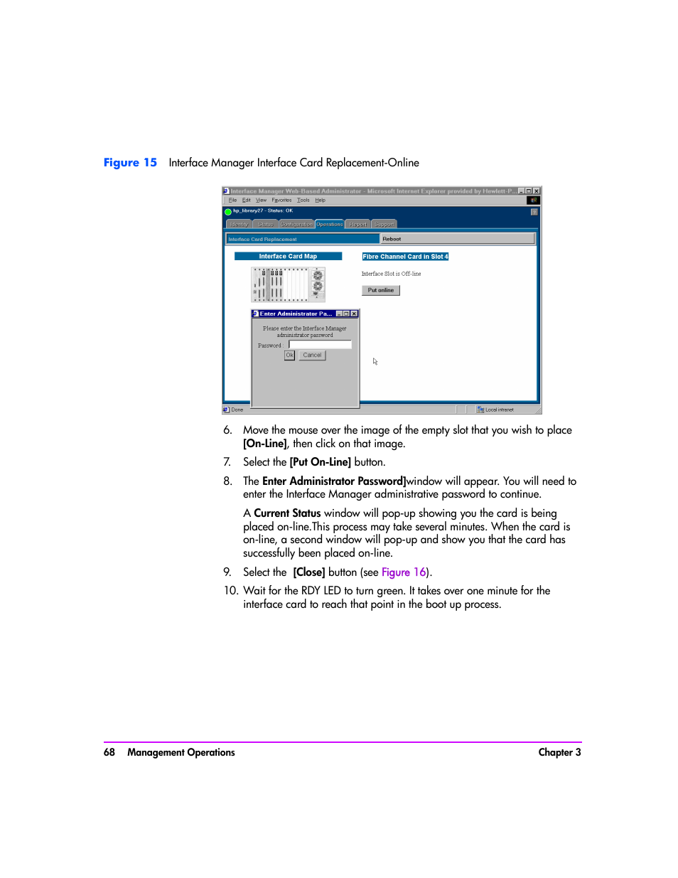 Select the [put on-line] button, Select the [close] button (see figure16), Figure 15 | HP Tape Library Interface Manager Software User Manual | Page 68 / 138