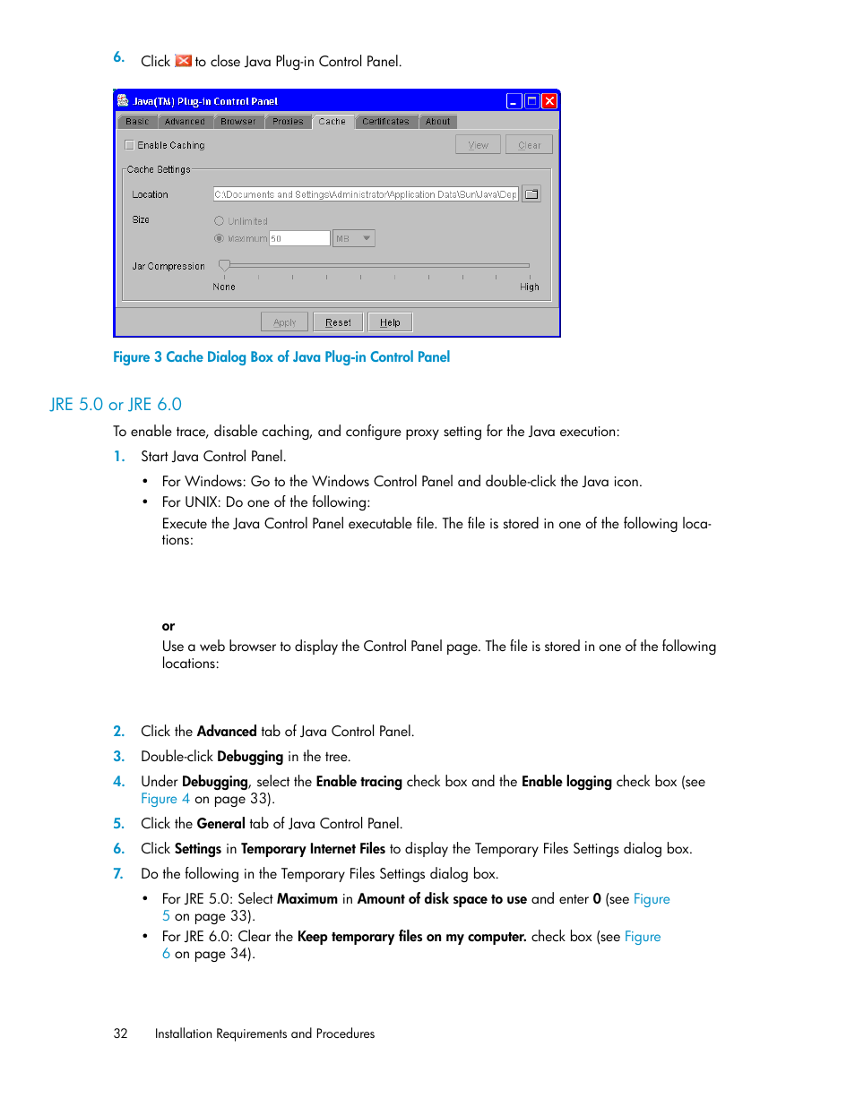 Jre 5.0 or jre 6.0, Cache dialog box of java plug-in control panel | HP StorageWorks XP Remote Web Console Software User Manual | Page 32 / 174