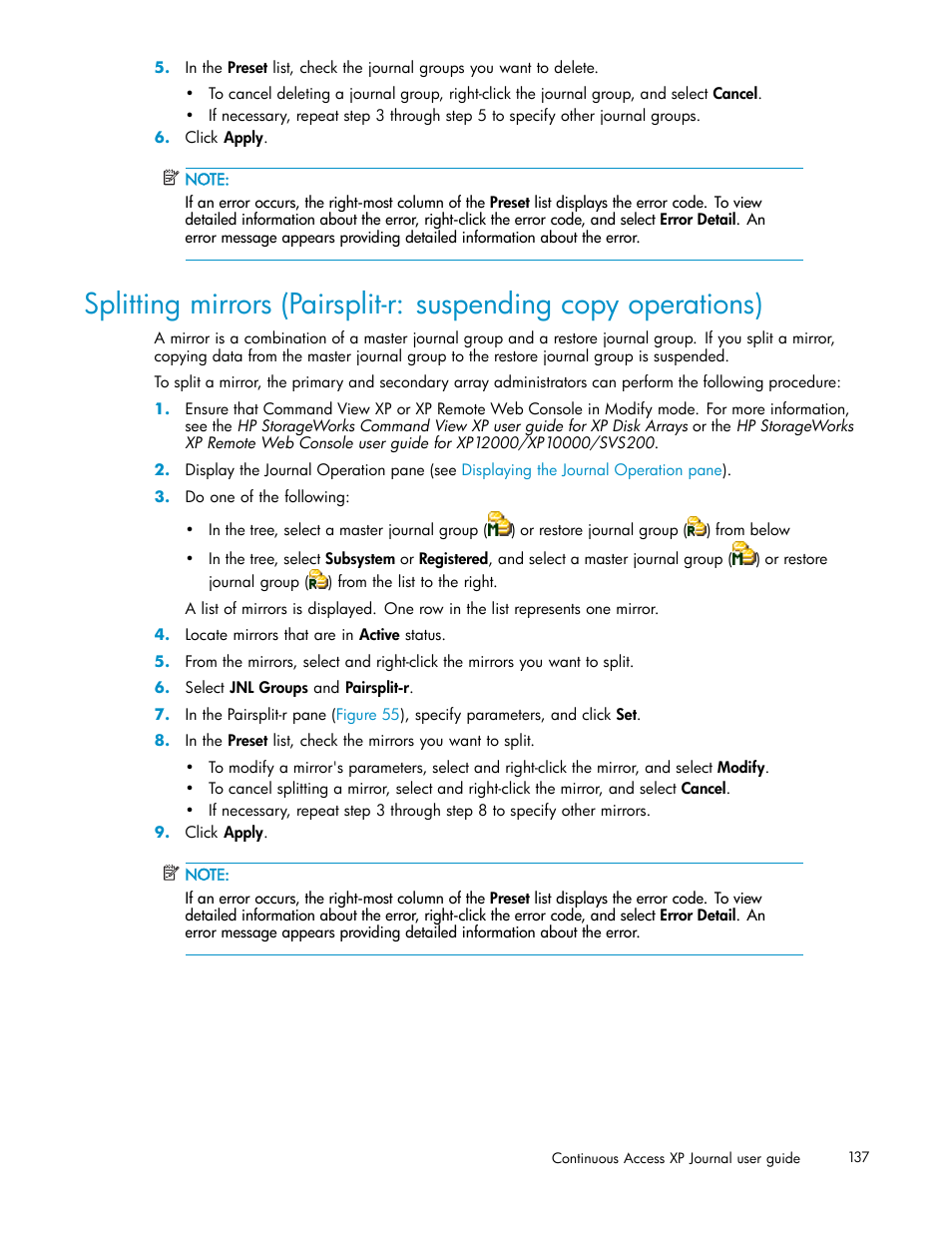 Splitting mirrors (pairsplit-r: suspending copy, Operations) | HP XP Continuous Access Software User Manual | Page 137 / 234