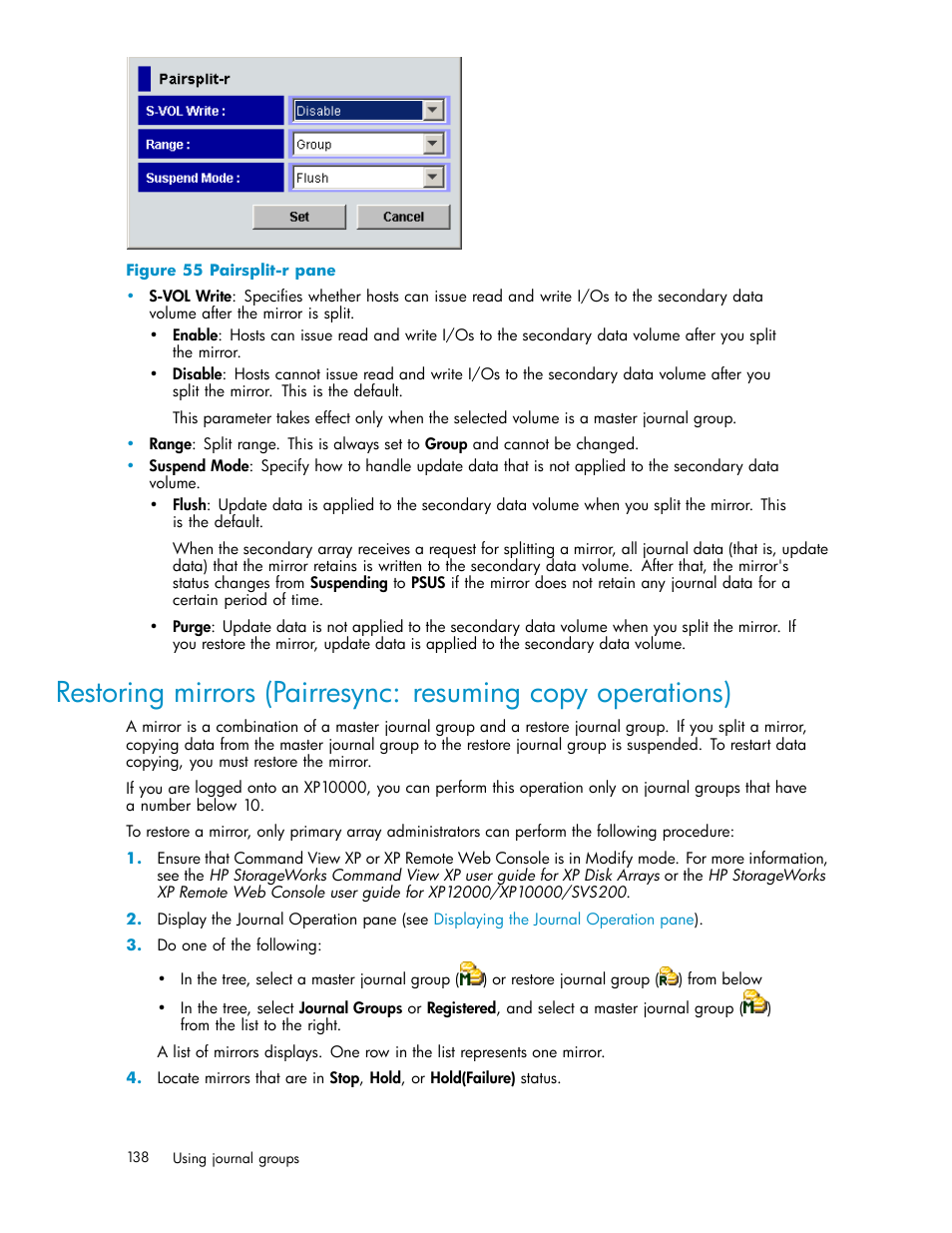 Pairsplit-r pane, Restoring mirrors (pairresync: resuming, Copy operations) | HP XP Continuous Access Software User Manual | Page 138 / 234