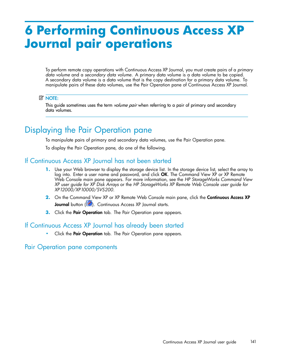 Displaying the pair operation pane, Pair operation pane components | HP XP Continuous Access Software User Manual | Page 141 / 234