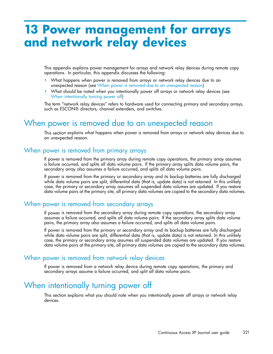 When power is removed due to an unexpected reason, When power is removed from primary arrays, When power is removed from secondary arrays | When power is removed from network relay devices, When intentionally turning power off | HP XP Continuous Access Software User Manual | Page 221 / 234