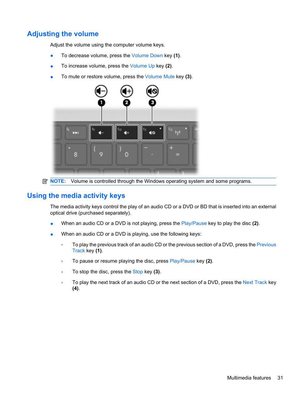 Adjusting the volume, Using the media activity keys, Adjusting the volume using the media activity keys | HP Pavilion dv7-4297cl Entertainment Notebook PC User Manual | Page 41 / 121