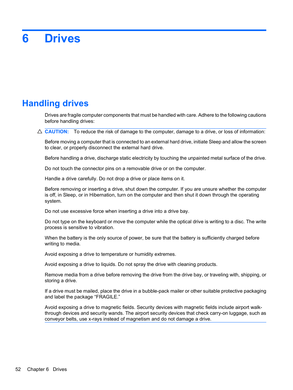 Drives, Handling drives, 6 drives | 6drives | HP Pavilion dv7-4297cl Entertainment Notebook PC User Manual | Page 62 / 121