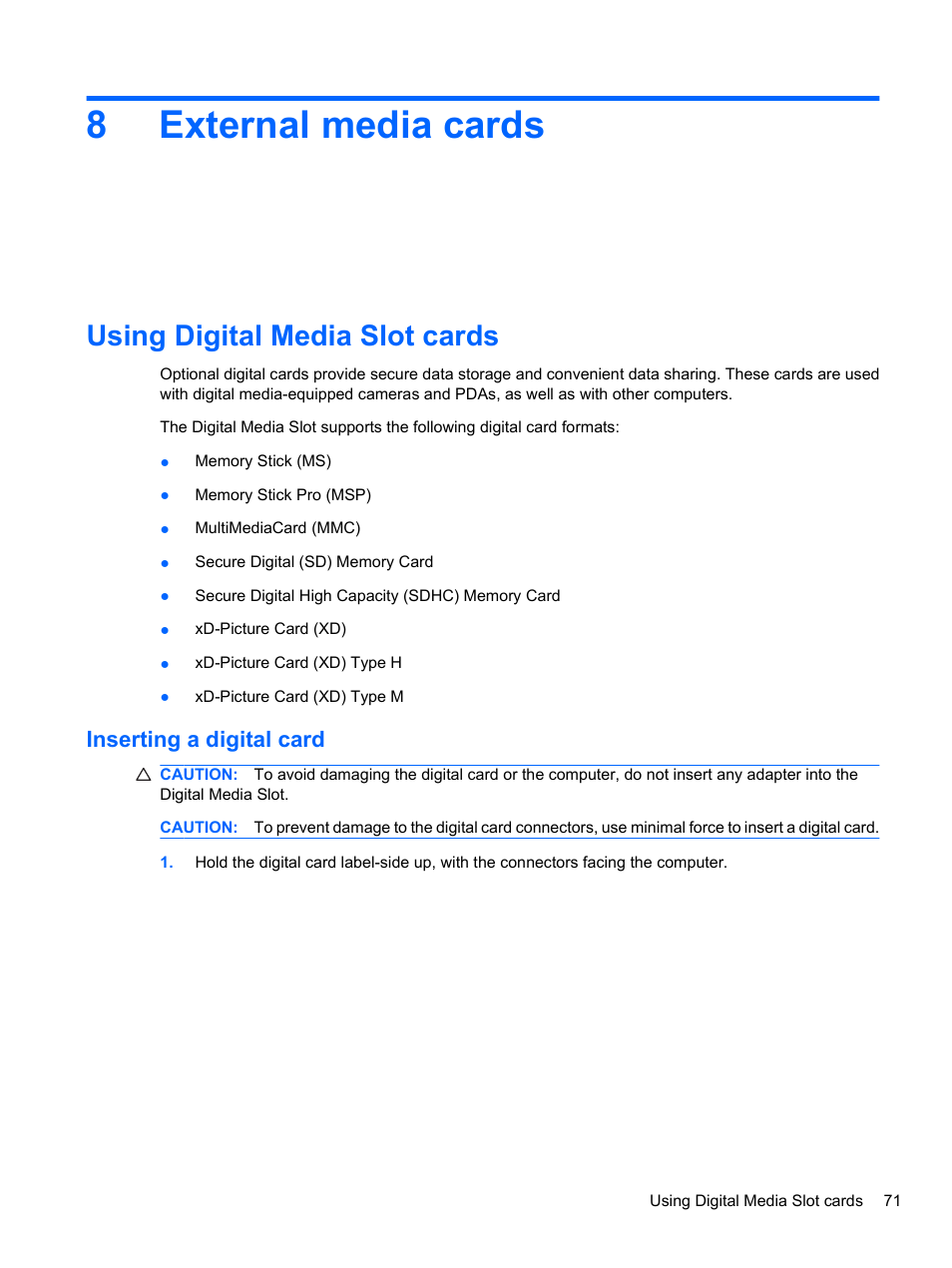 External media cards, Using digital media slot cards, Inserting a digital card | 8 external media cards, 8external media cards | HP Pavilion dv7-4297cl Entertainment Notebook PC User Manual | Page 81 / 121