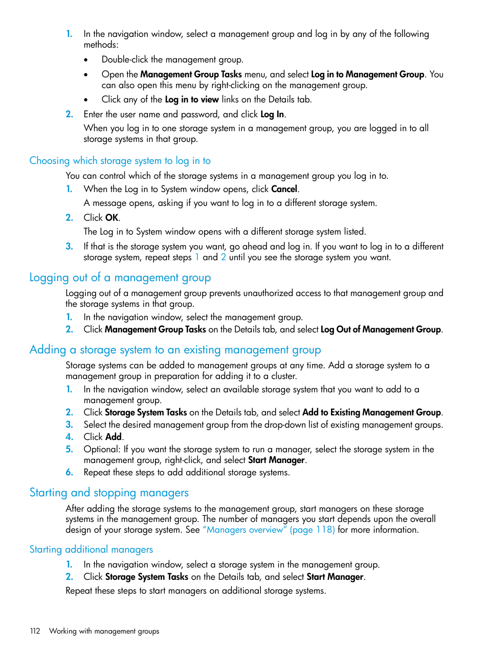 Choosing which storage system to log in to, Logging out of a management group, Starting and stopping managers | Starting additional managers | HP LeftHand P4000 SAN Solutions User Manual | Page 112 / 290