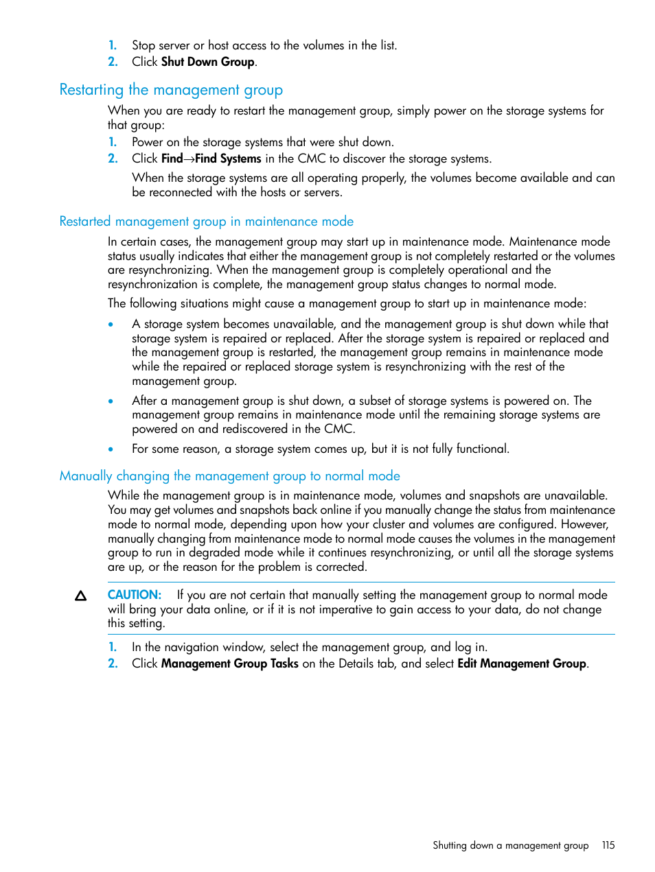 Restarting the management group, Restarted management group in maintenance mode, Manually changing the management group to normal | HP LeftHand P4000 SAN Solutions User Manual | Page 115 / 290