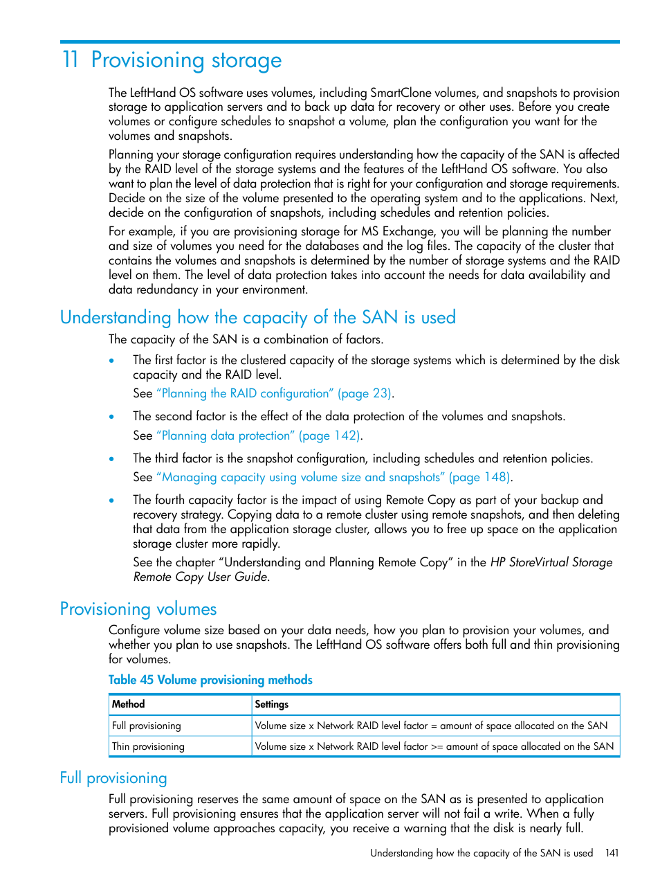 11 provisioning storage, Understanding how the capacity of the san is used, Provisioning volumes | Full provisioning | HP LeftHand P4000 SAN Solutions User Manual | Page 141 / 290