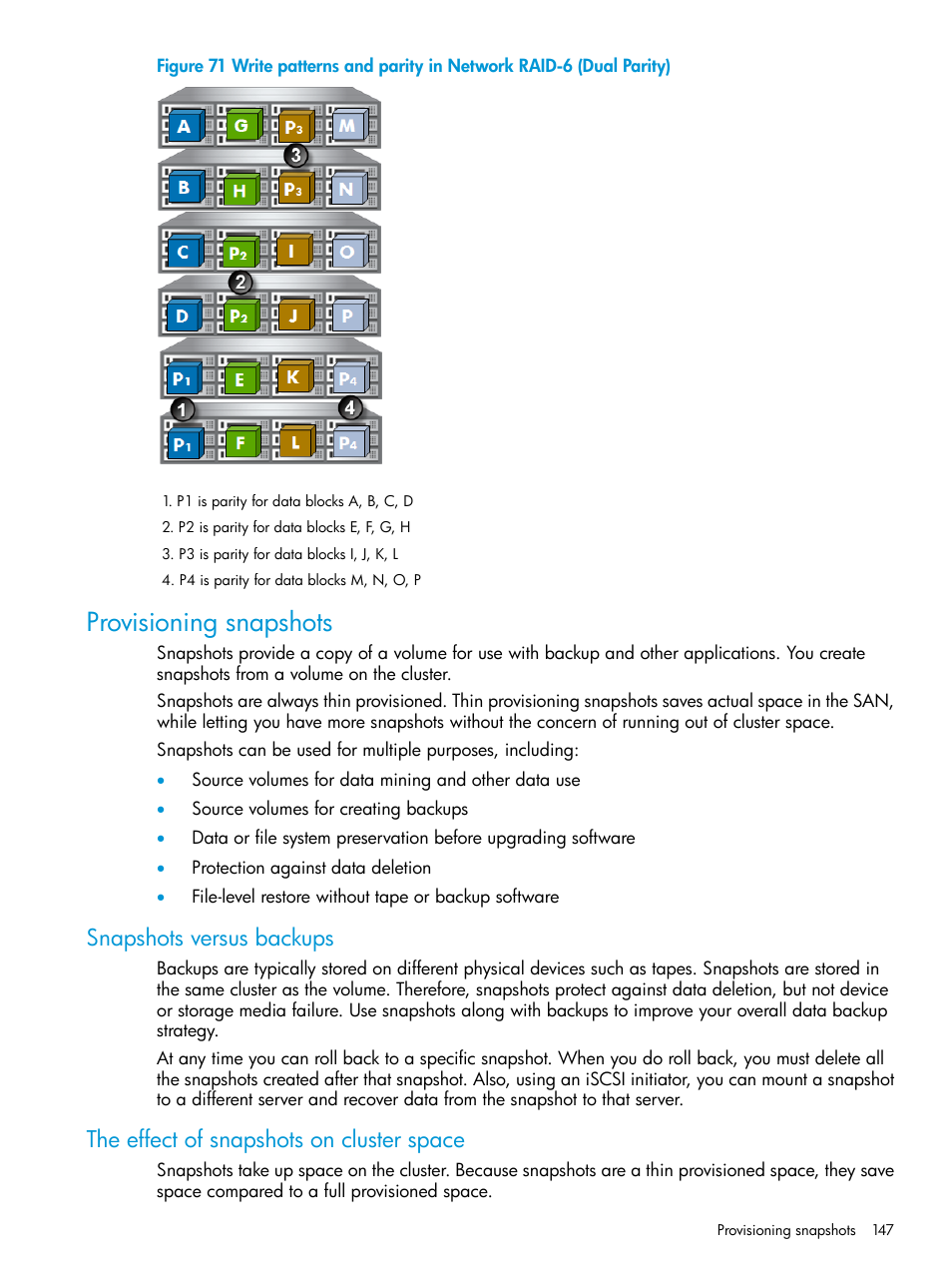 Provisioning snapshots, Snapshots versus backups, The effect of snapshots on cluster space | HP LeftHand P4000 SAN Solutions User Manual | Page 147 / 290