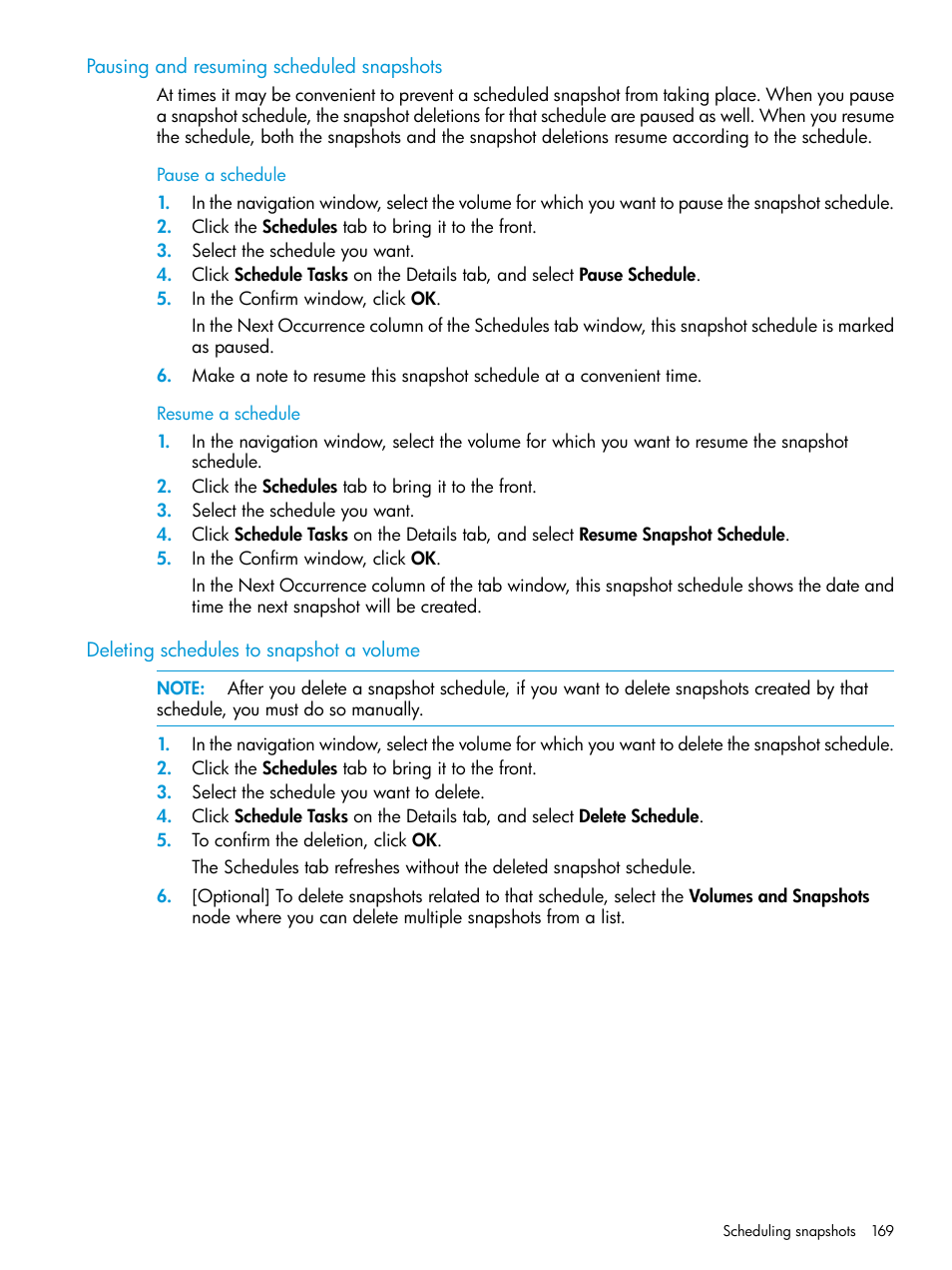 Pausing and resuming scheduled snapshots, Deleting schedules to snapshot a volume, Deleting | HP LeftHand P4000 SAN Solutions User Manual | Page 169 / 290