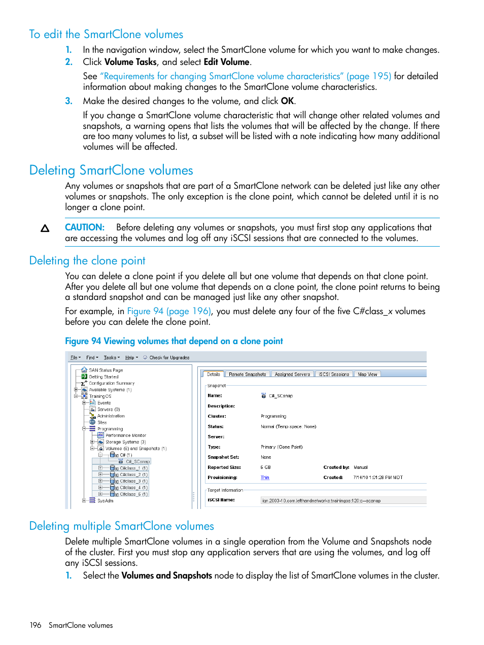 To edit the smartclone volumes, Deleting smartclone volumes, Deleting the clone point | Deleting multiple smartclone volumes | HP LeftHand P4000 SAN Solutions User Manual | Page 196 / 290