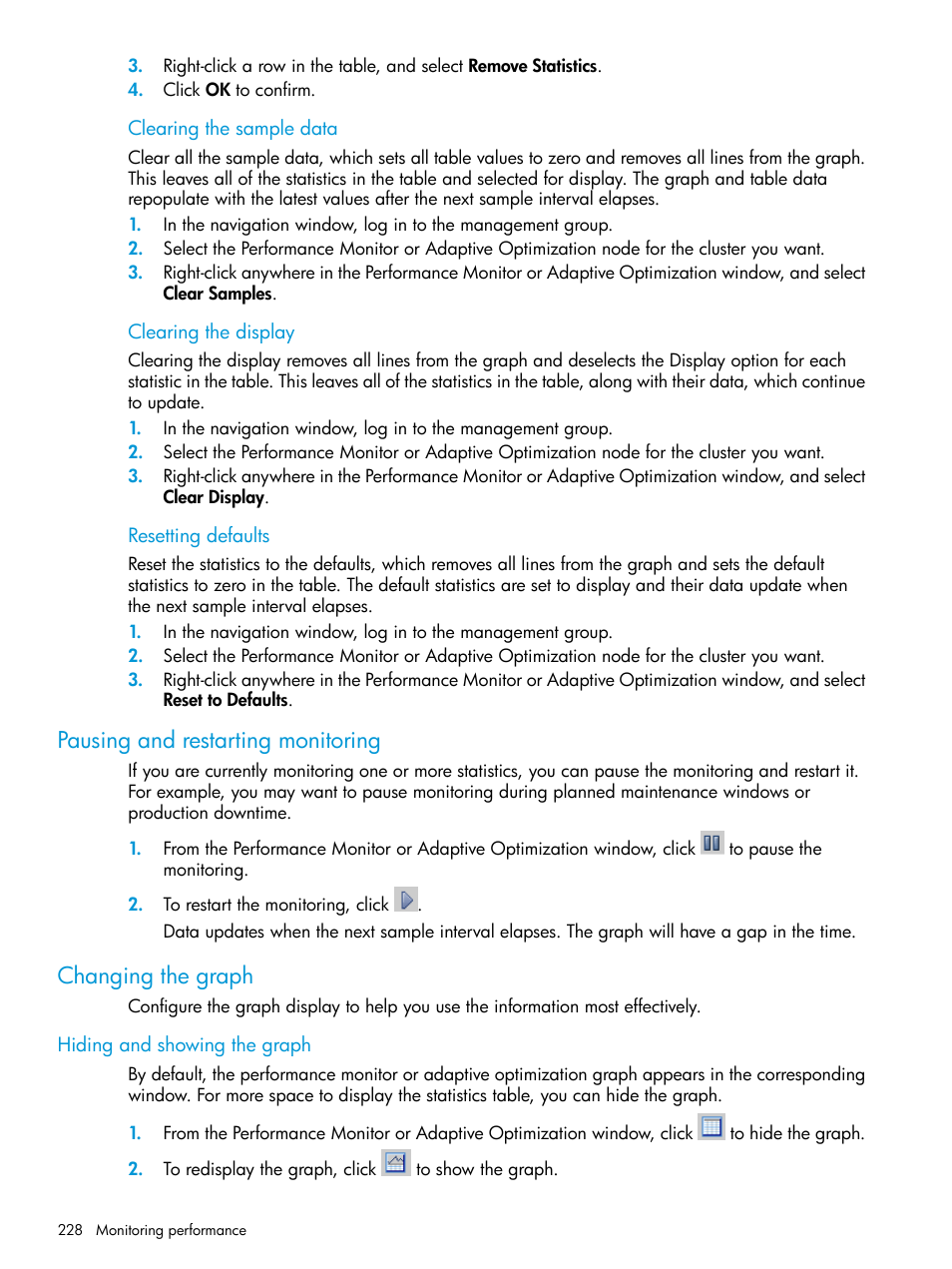 Pausing and restarting monitoring, Changing the graph, Hiding and showing the graph | HP LeftHand P4000 SAN Solutions User Manual | Page 228 / 290