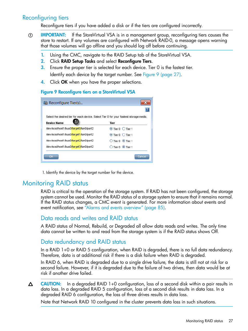 Reconfiguring tiers, Monitoring raid status, Data reads and writes and raid status | Data redundancy and raid status | HP LeftHand P4000 SAN Solutions User Manual | Page 27 / 290