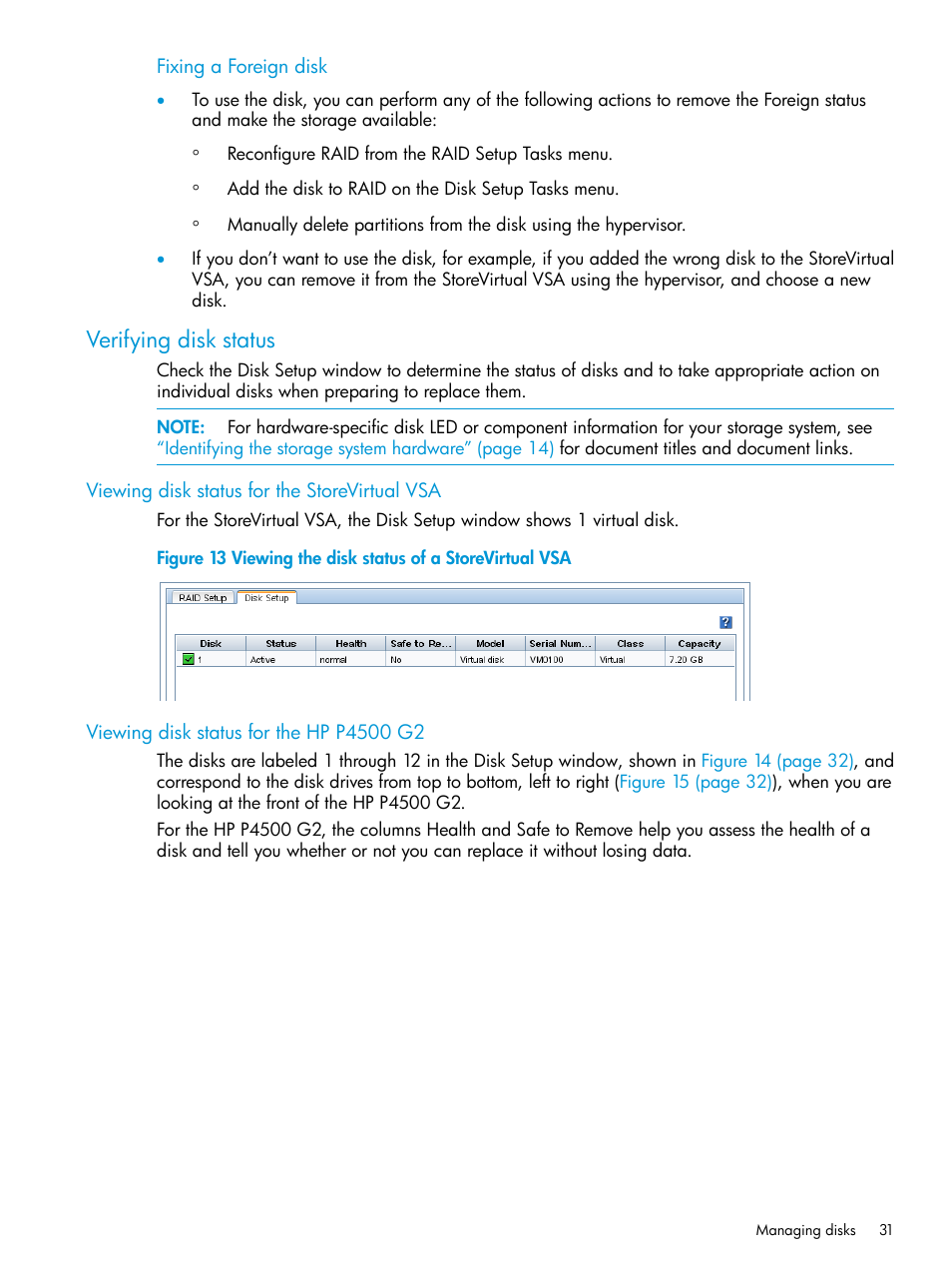 Verifying disk status, Viewing disk status for the storevirtual vsa, Viewing disk status for the hp p4500 g2 | HP LeftHand P4000 SAN Solutions User Manual | Page 31 / 290