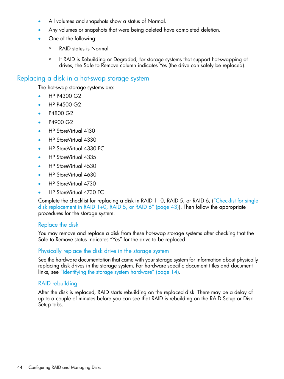 Replacing a disk in a hot-swap storage system | HP LeftHand P4000 SAN Solutions User Manual | Page 44 / 290