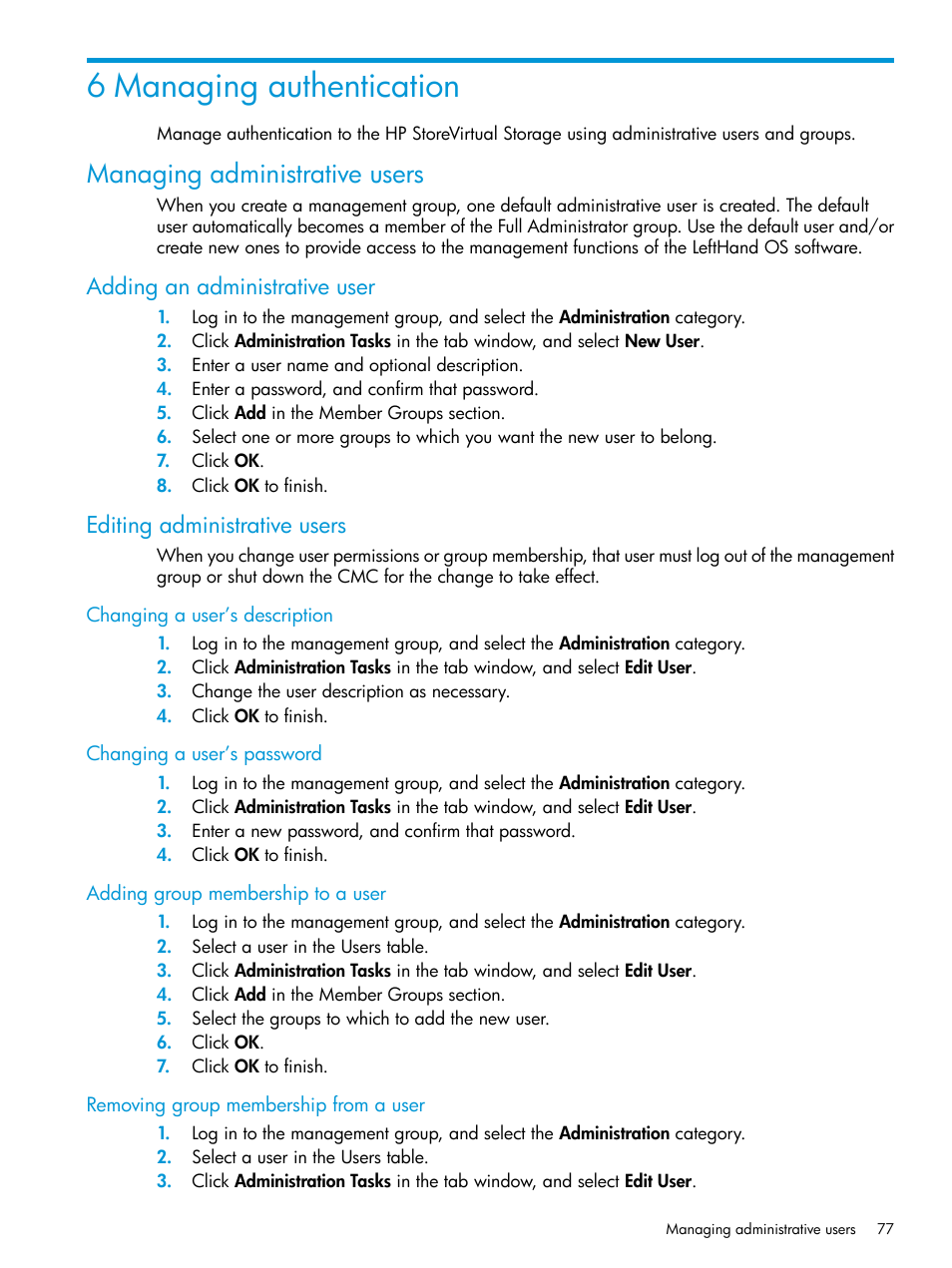 6 managing authentication, Managing administrative users, Adding an administrative user | Editing administrative users, Changing a user’s description, Changing a user’s password, Adding group membership to a user, Removing group membership from a user | HP LeftHand P4000 SAN Solutions User Manual | Page 77 / 290