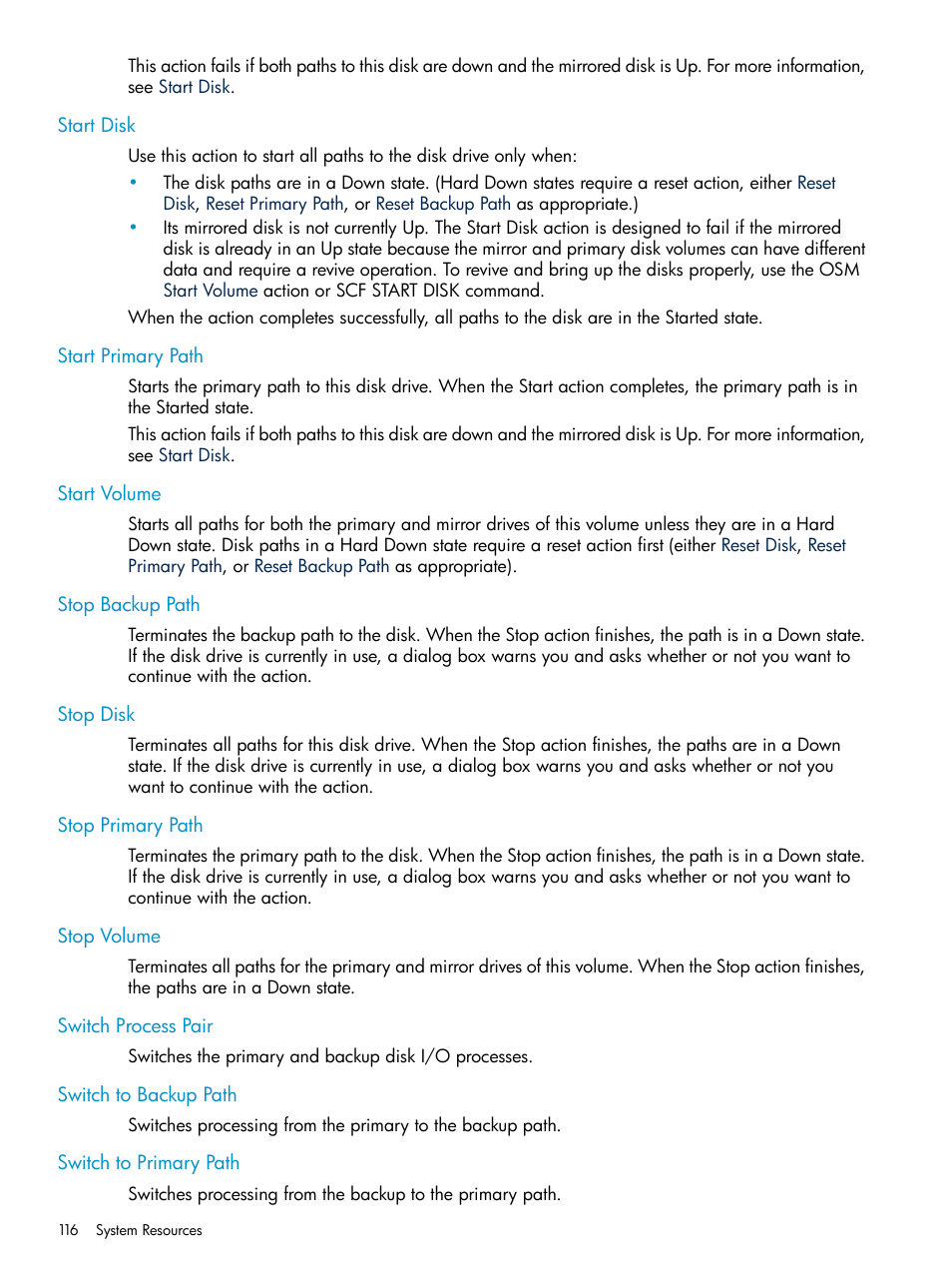 Start disk, Start primary path, Start volume | Stop backup path, Stop disk, Stop primary path, Stop volume, Switch process pair, Switch to backup path, Switch to primary path | HP Integrity NonStop J-Series User Manual | Page 116 / 328