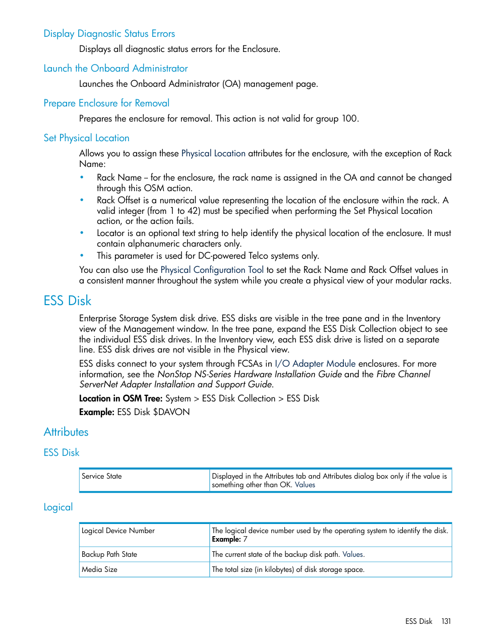 Display diagnostic status errors, Launch the onboard administrator, Prepare enclosure for removal | Set physical location, Ess disk, Attributes, Logical, Ess disk logical | HP Integrity NonStop J-Series User Manual | Page 131 / 328