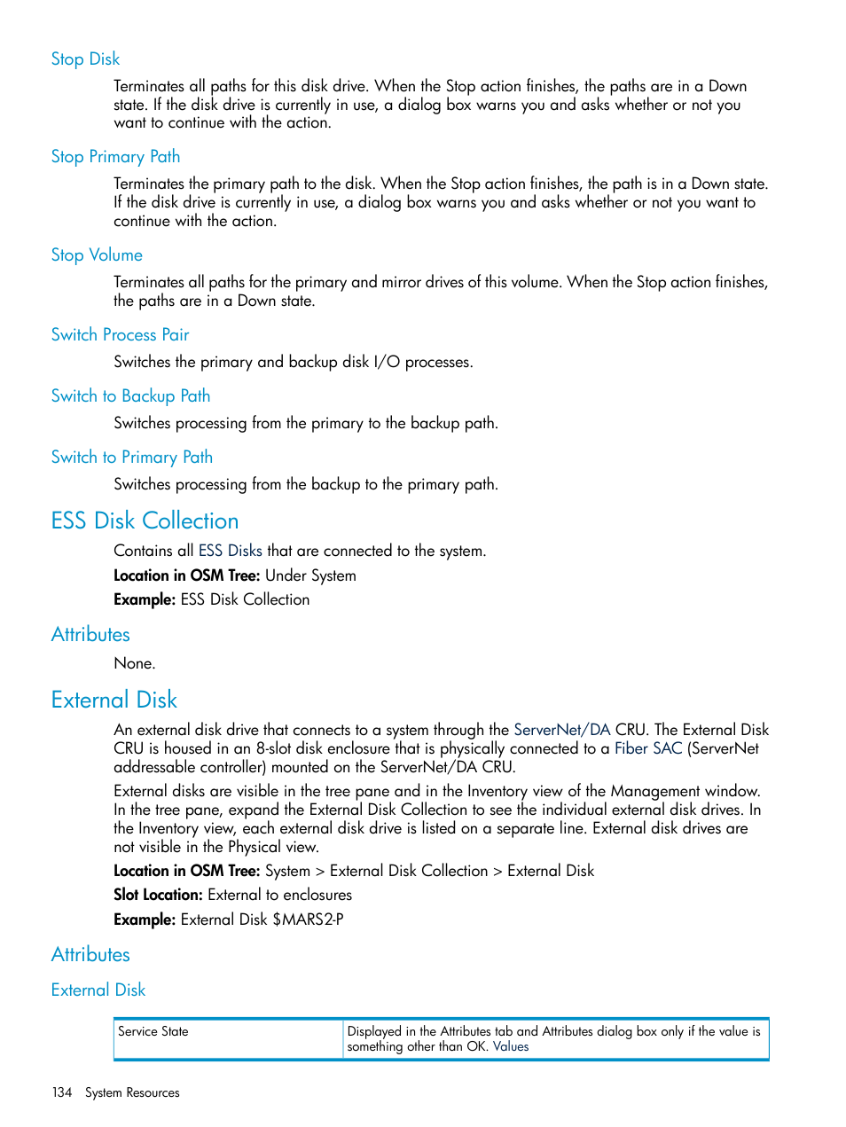 Stop disk, Stop primary path, Stop volume | Switch process pair, Switch to backup path, Switch to primary path, Ess disk collection, Attributes, External disk | HP Integrity NonStop J-Series User Manual | Page 134 / 328