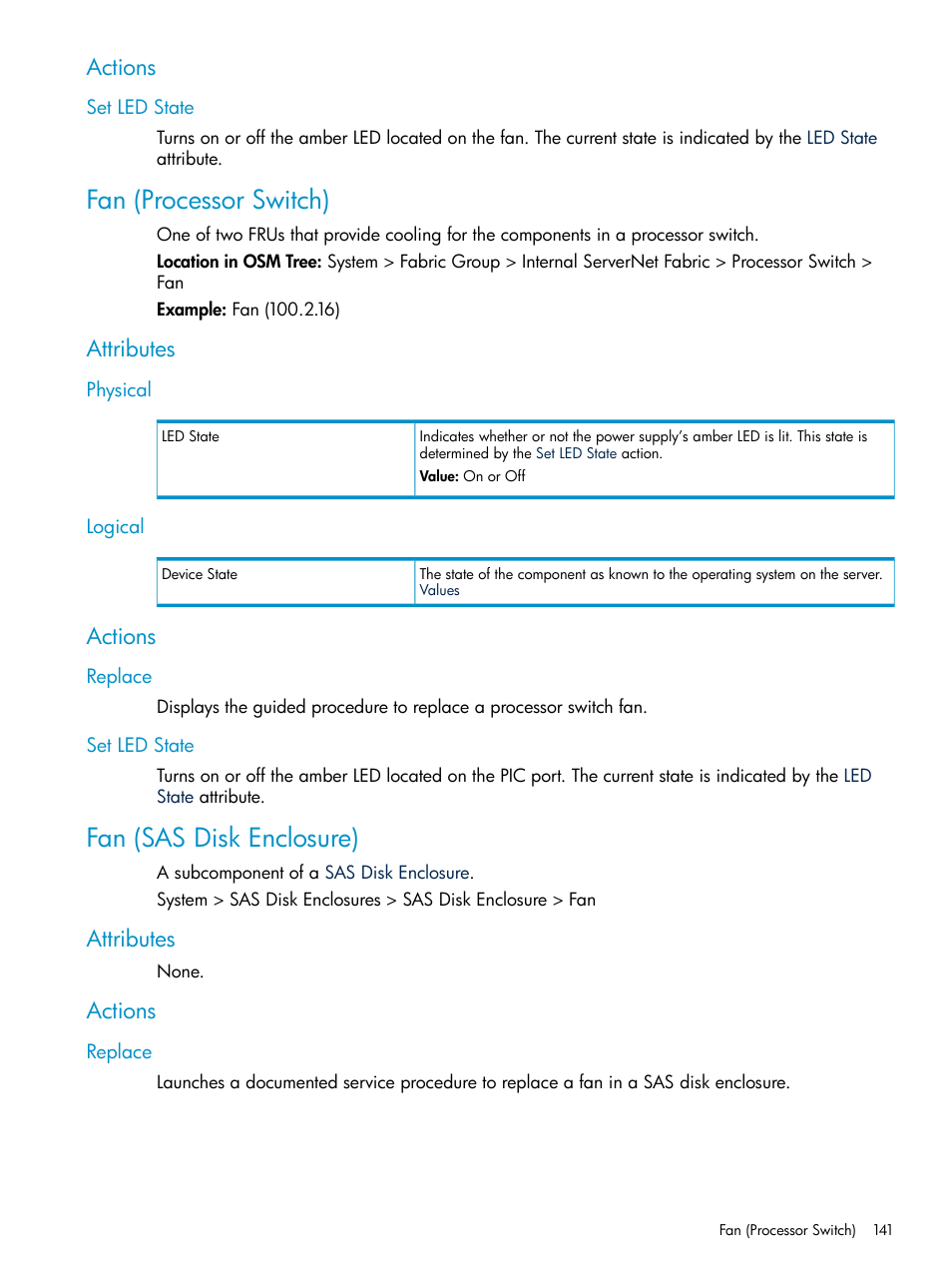 Actions, Set led state, Fan (processor switch) | Attributes, Physical, Logical, Replace, Fan (sas disk enclosure), Physical logical, Replace set led state | HP Integrity NonStop J-Series User Manual | Page 141 / 328