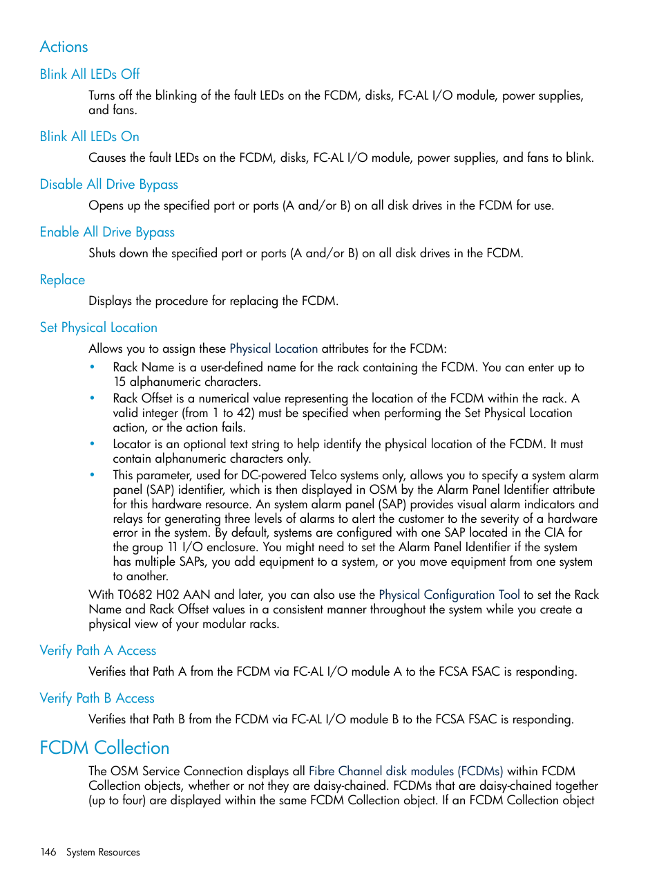Actions, Blink all leds off, Blink all leds on | Disable all drive bypass, Enable all drive bypass, Replace, Set physical location, Verify path a access, Verify path b access, Fcdm collection | HP Integrity NonStop J-Series User Manual | Page 146 / 328