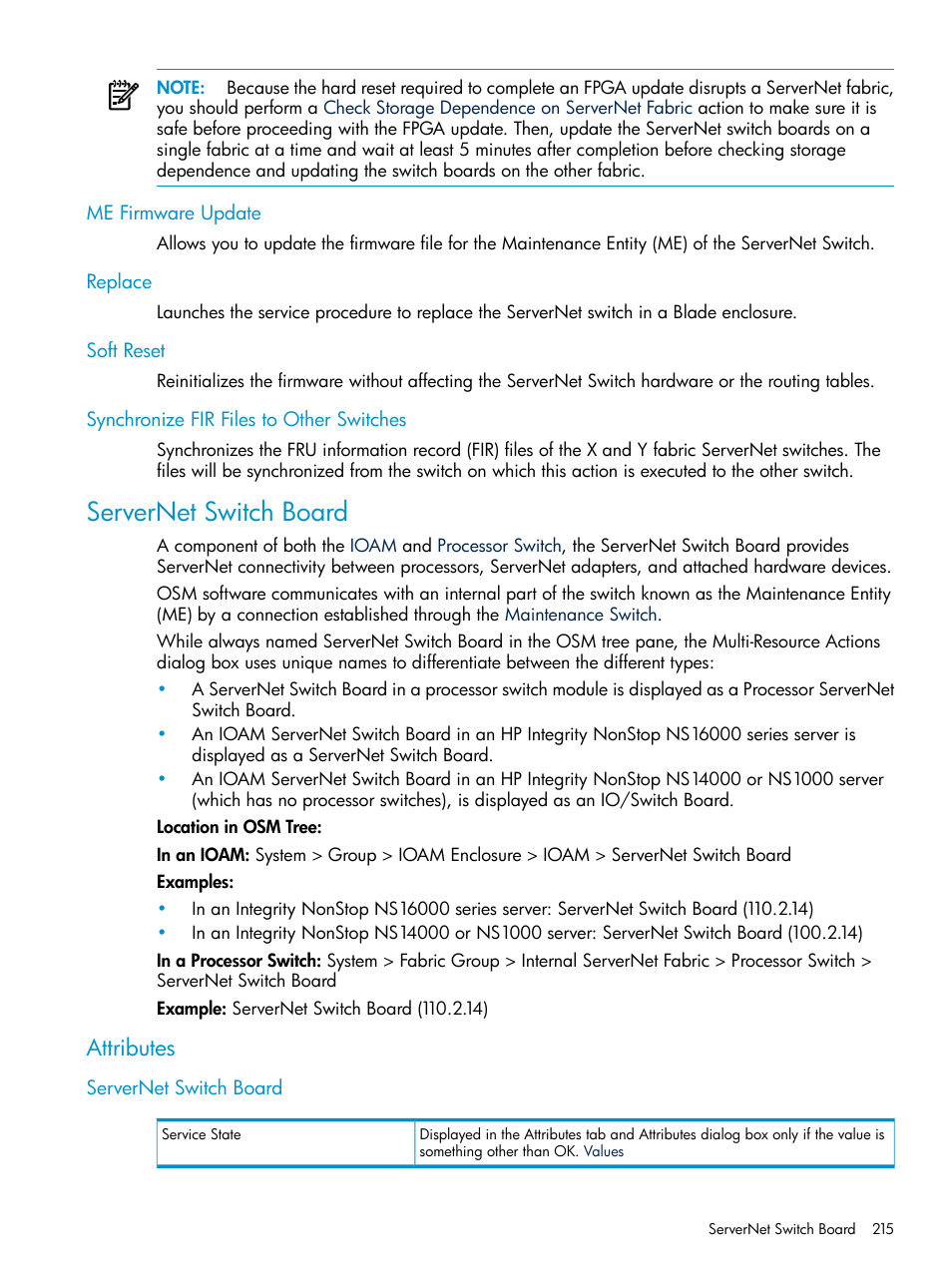 Me firmware update, Replace, Soft reset | Synchronize fir files to other switches, Servernet switch board, Attributes | HP Integrity NonStop J-Series User Manual | Page 215 / 328