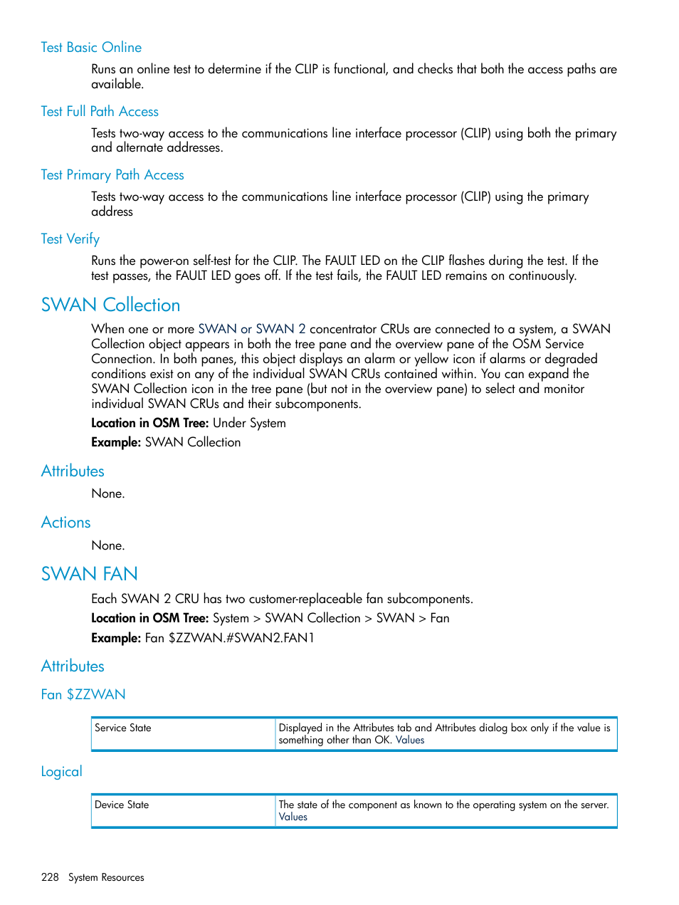 Test basic online, Test full path access, Test primary path access | Test verify, Swan collection, Attributes, Actions, Swan fan, Fan $zzwan, Logical | HP Integrity NonStop J-Series User Manual | Page 228 / 328