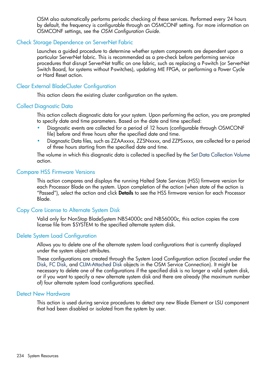 Check storage dependence on servernet fabric, Clear external bladecluster configuration, Collect diagnostic data | Compare hss firmware versions, Copy core license to alternate system disk, Delete system load configuration, Detect new hardware, Clear external cluster, Configuration, Delete system load | HP Integrity NonStop J-Series User Manual | Page 234 / 328