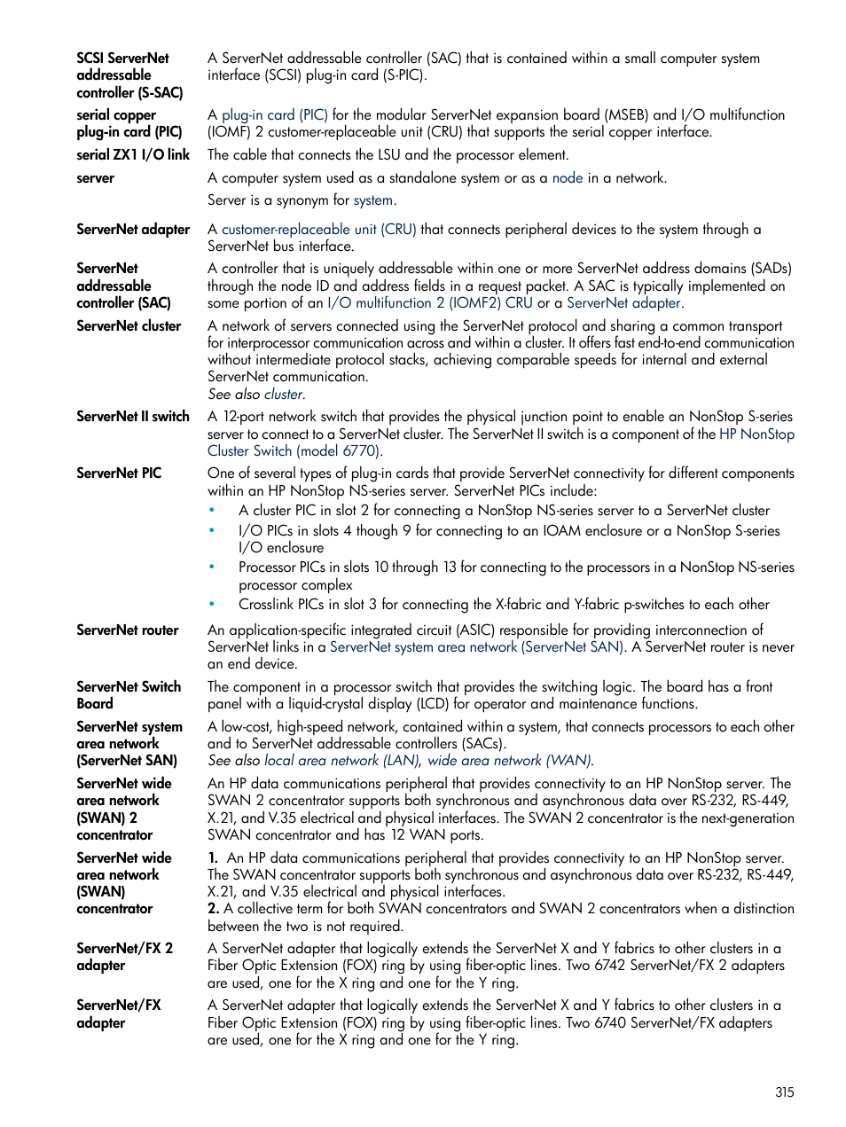 Servernet cluster, Server, Servernet system area network (servernet san) | Servernet addressable controller (sac) | HP Integrity NonStop J-Series User Manual | Page 315 / 328