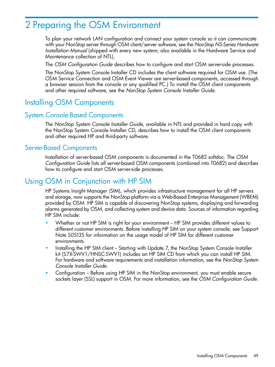 2 preparing the osm environment, Installing osm components, System console-based components | Server-based components, Using osm in conjunction with hp sim | HP Integrity NonStop J-Series User Manual | Page 49 / 328