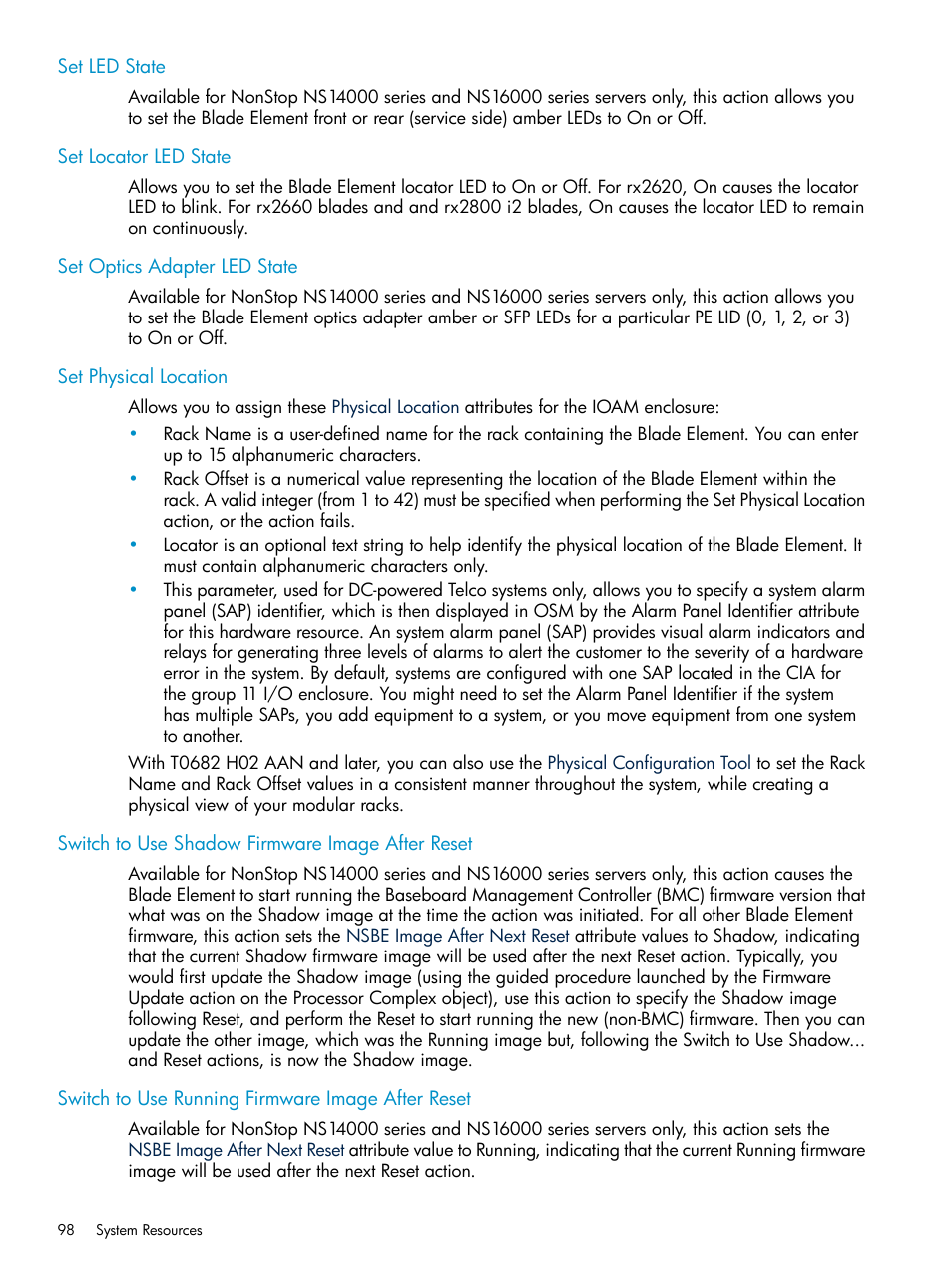Set led state, Set locator led state, Set optics adapter led state | Set physical location, Switch to use shadow firmware image after reset, Switch to use running firmware image after reset, Set physical, Location | HP Integrity NonStop J-Series User Manual | Page 98 / 328