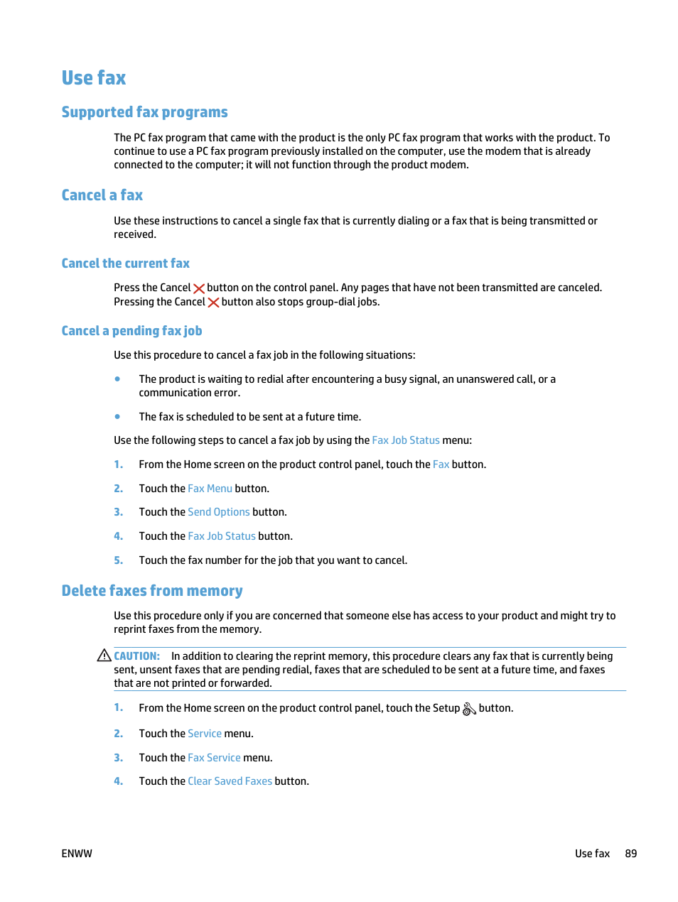 Use fax, Supported fax programs, Cancel a fax | Cancel the current fax, Cancel a pending fax job, Delete faxes from memory, Supported fax programs cancel a fax, Cancel the current fax cancel a pending fax job | HP LaserJet Pro 400 MFP M425 User Manual | Page 105 / 228