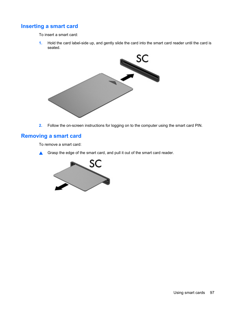 Inserting a smart card, Removing a smart card, Inserting a smart card removing a smart card | HP EliteBook 2540p Notebook PC User Manual | Page 109 / 173