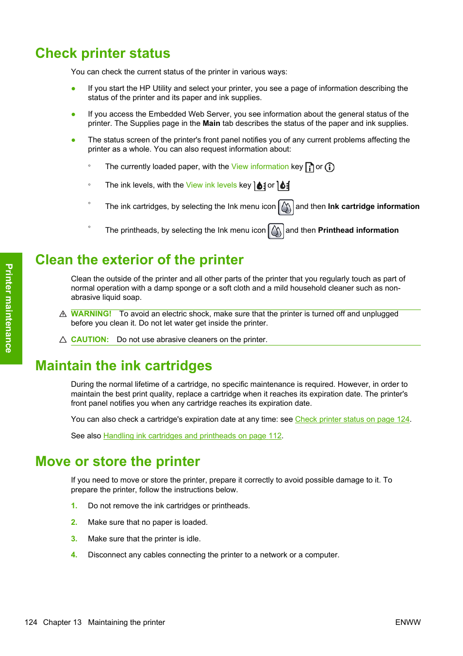 Check printer status, Clean the exterior of the printer, Maintain the ink cartridges | Move or store the printer | HP Designjet T1200 Printer series User Manual | Page 132 / 200